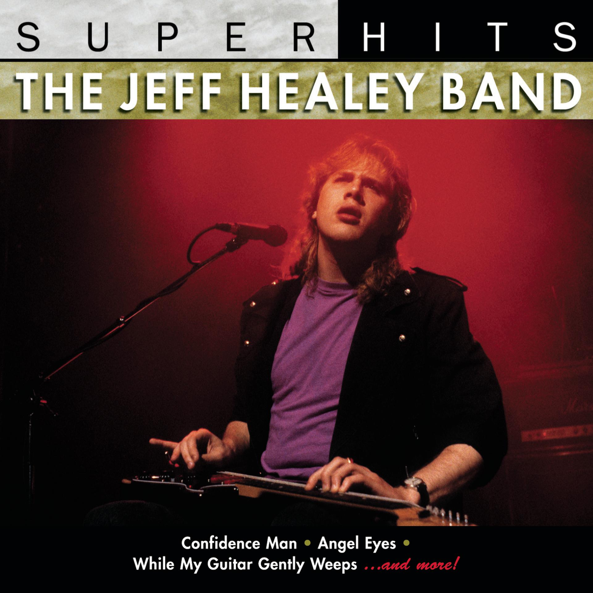 Постер альбома Super Hits: Jeff Healey