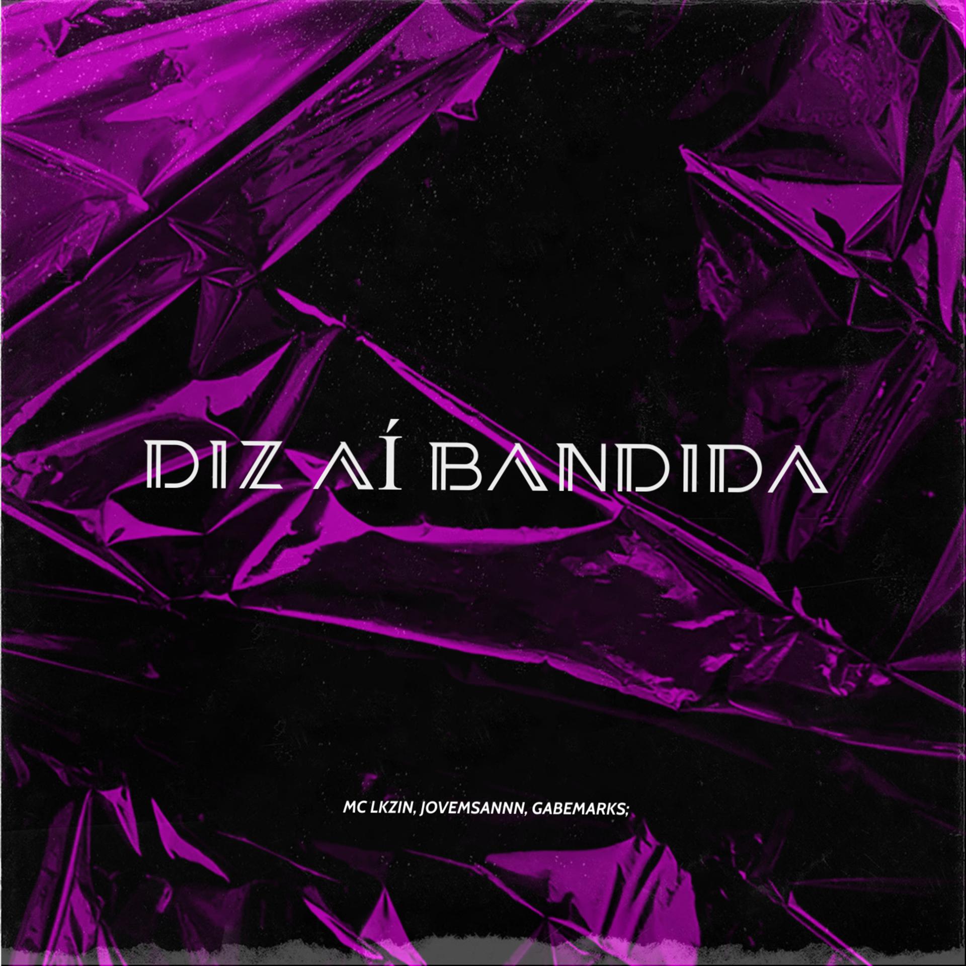 Постер альбома Diz Aí Bandida