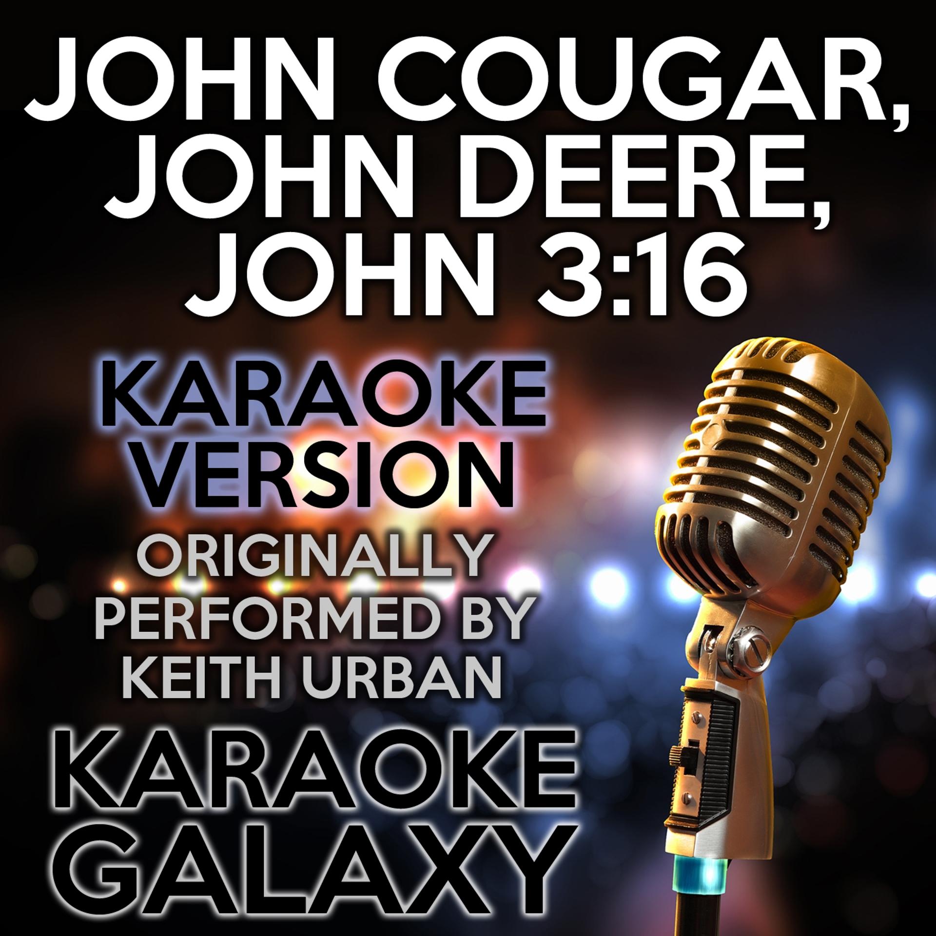 Постер альбома John Cougar, John Deere, John 3:16 (Karaoke Version)