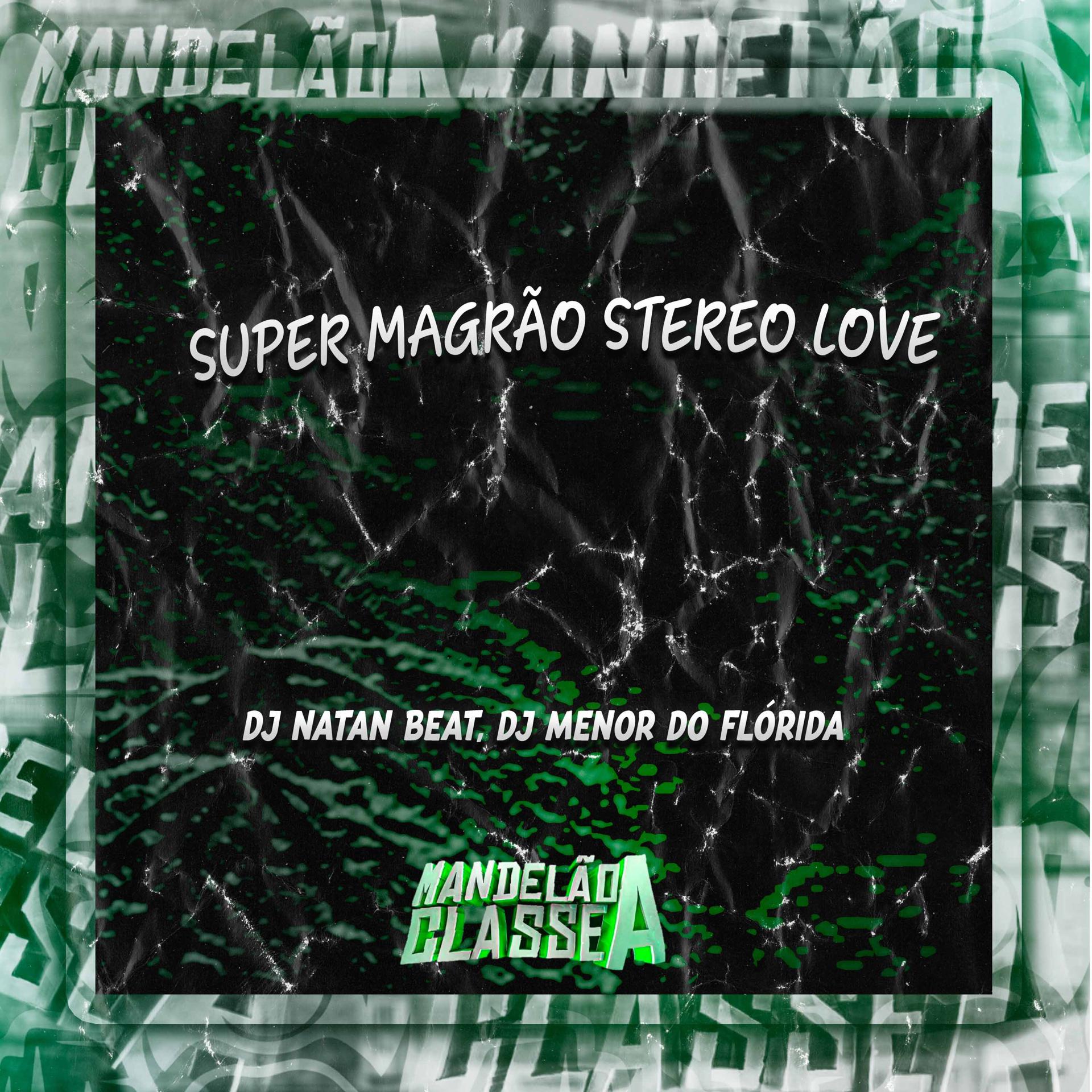 Постер альбома Super Magrão Stereo Love