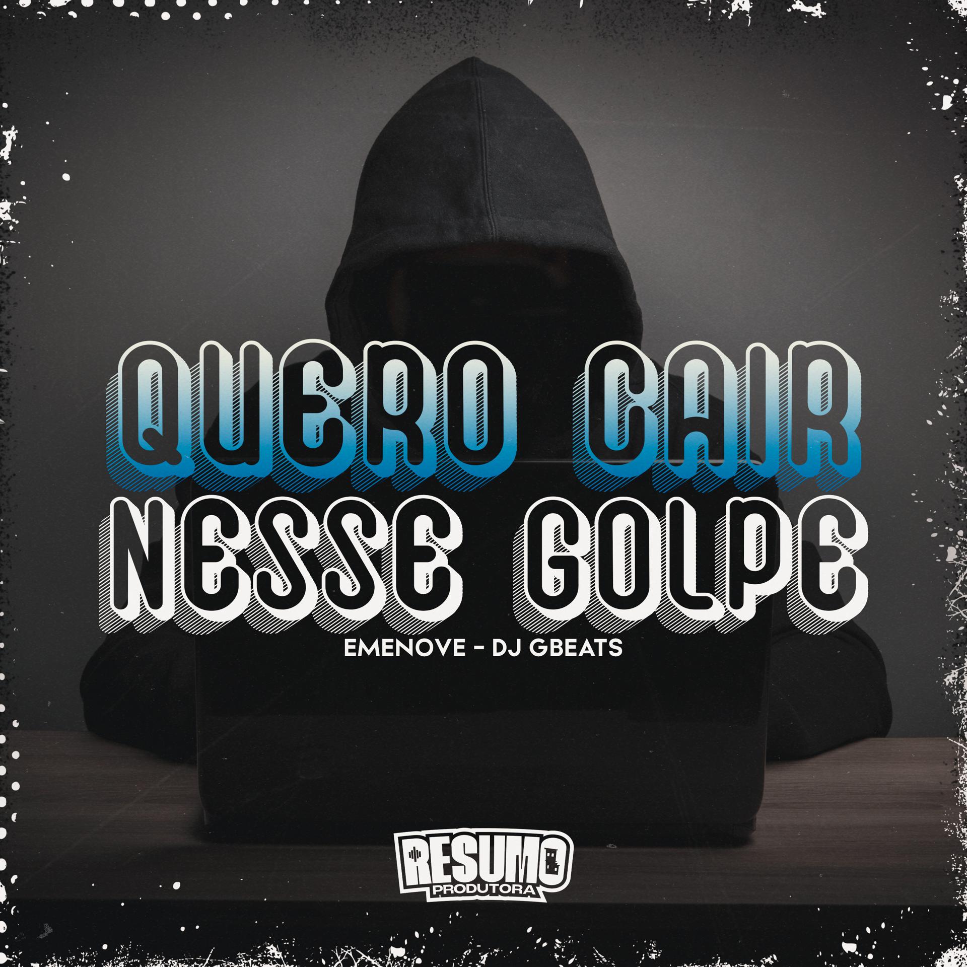 Постер альбома Quero Cair Nesse Golpe