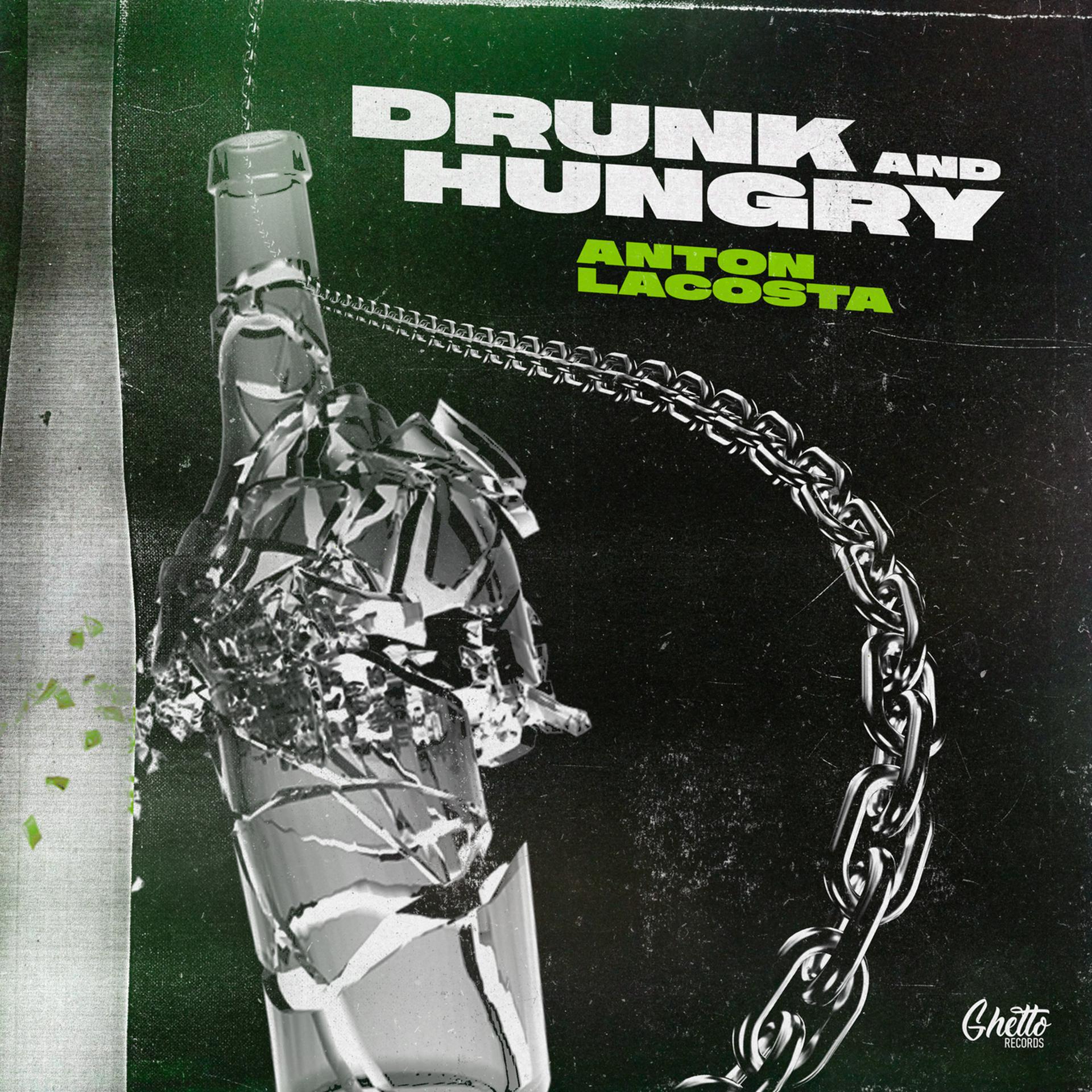 Постер альбома Drunk And Hungry