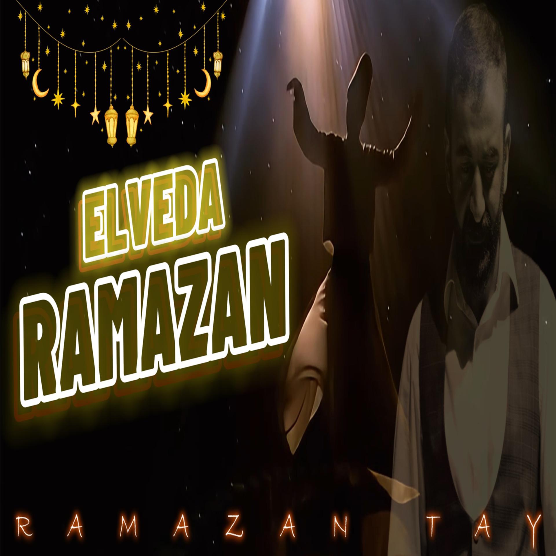 Постер альбома Elveda Ramazan