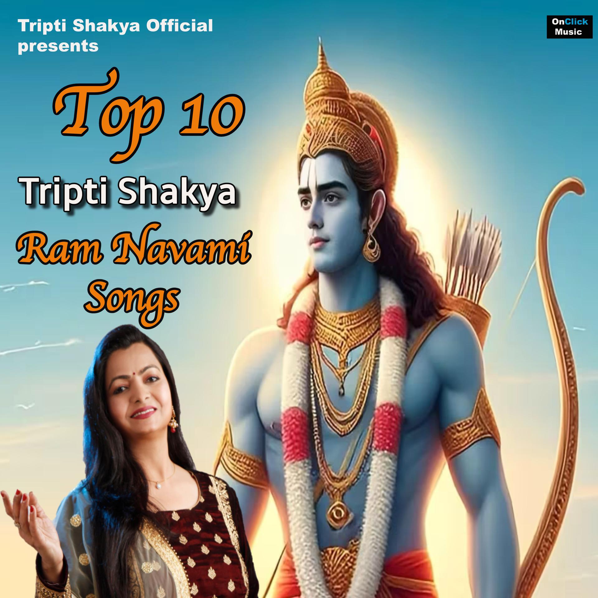 Постер альбома Top 10 Tripti Shakya Ram Navami Songs