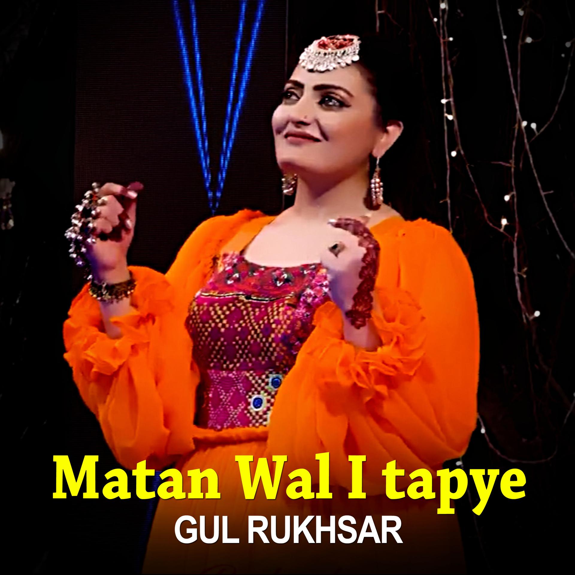 Постер альбома Matan Wal I tapye I Gul Rukhsar