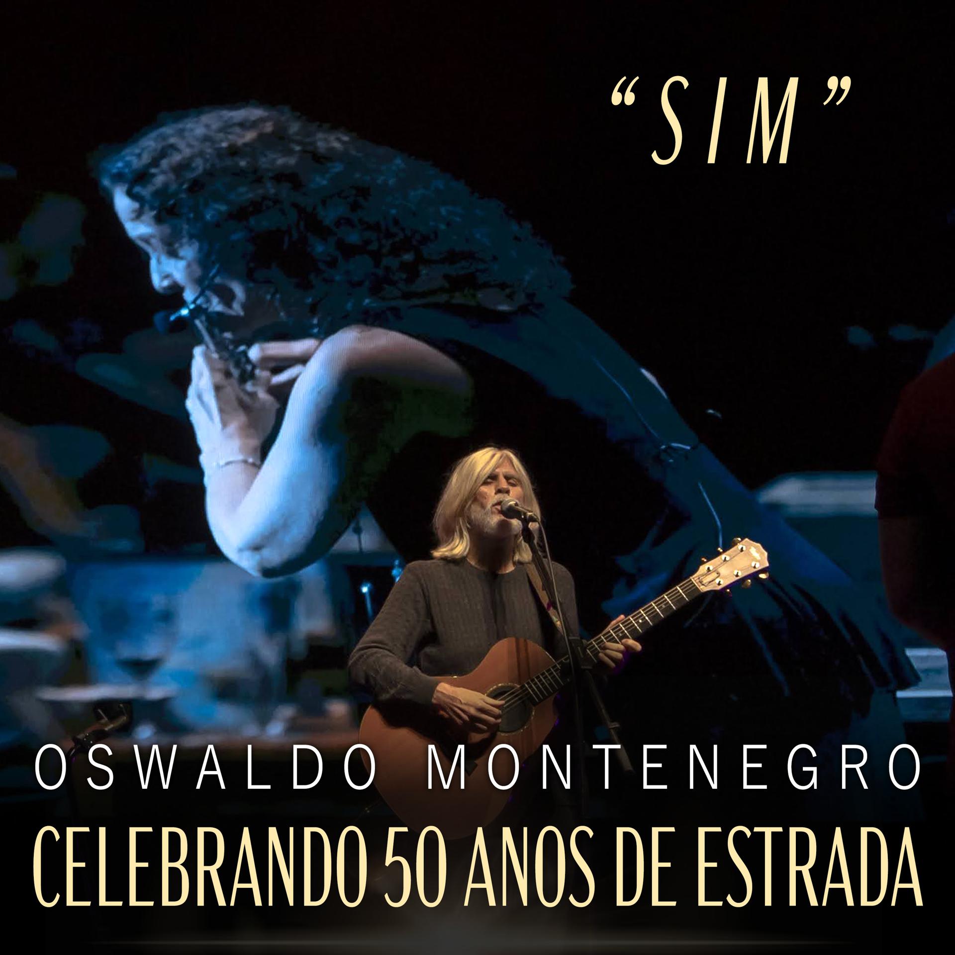 Постер альбома Sim (Celebrando 50 Anos de Estrada)