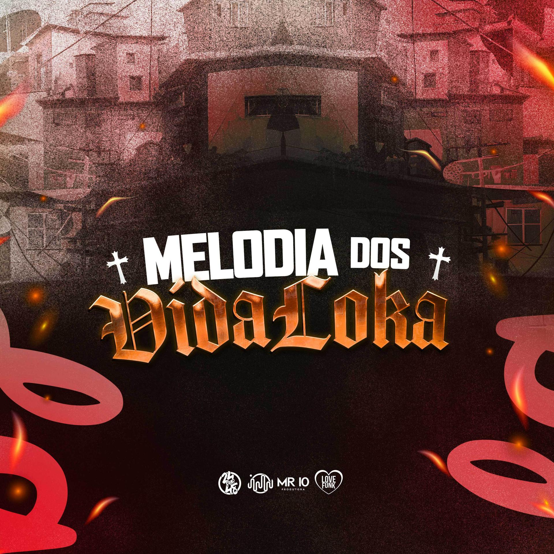Постер альбома Melodia dos Vida Loka