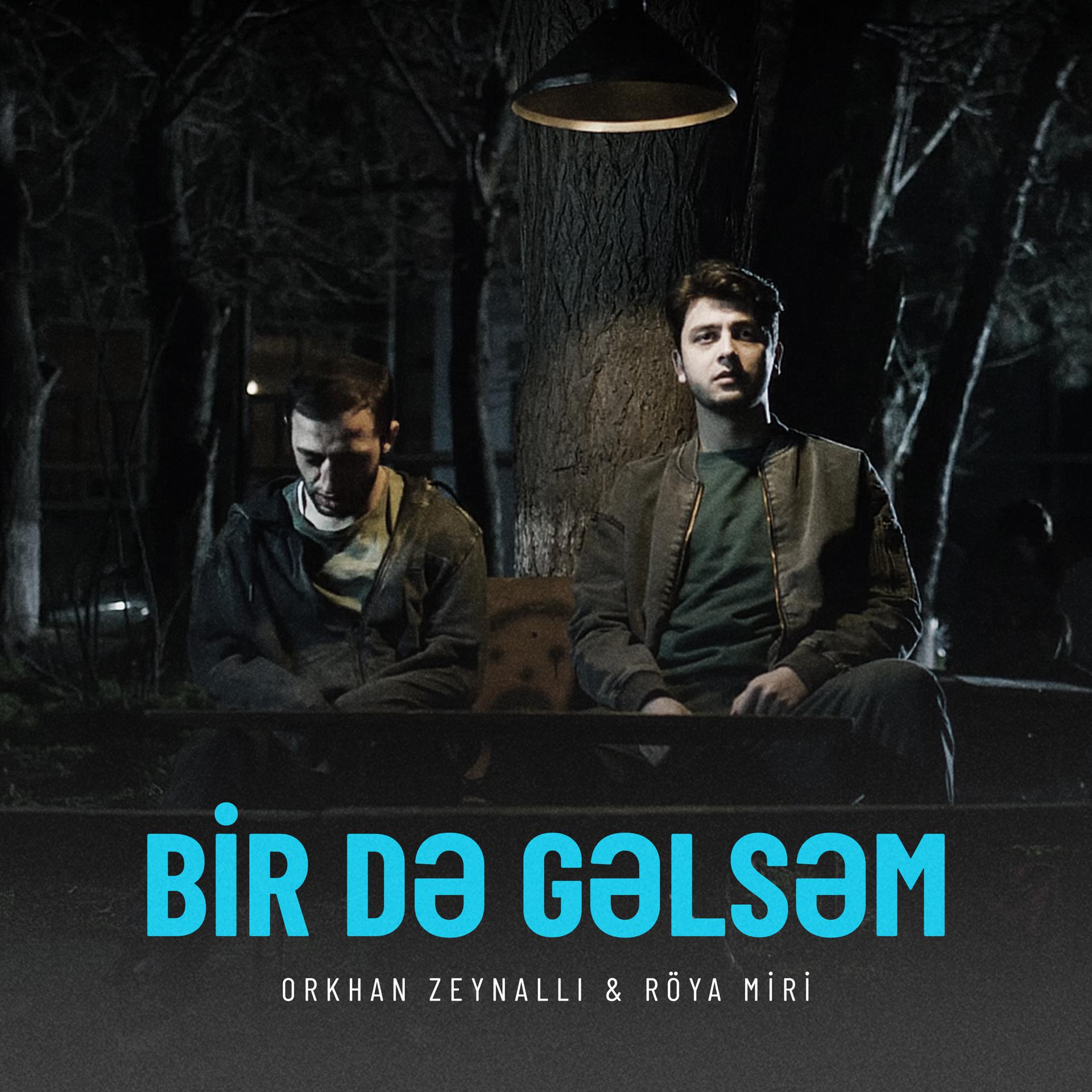 Постер альбома Bir Də Gəlsəm