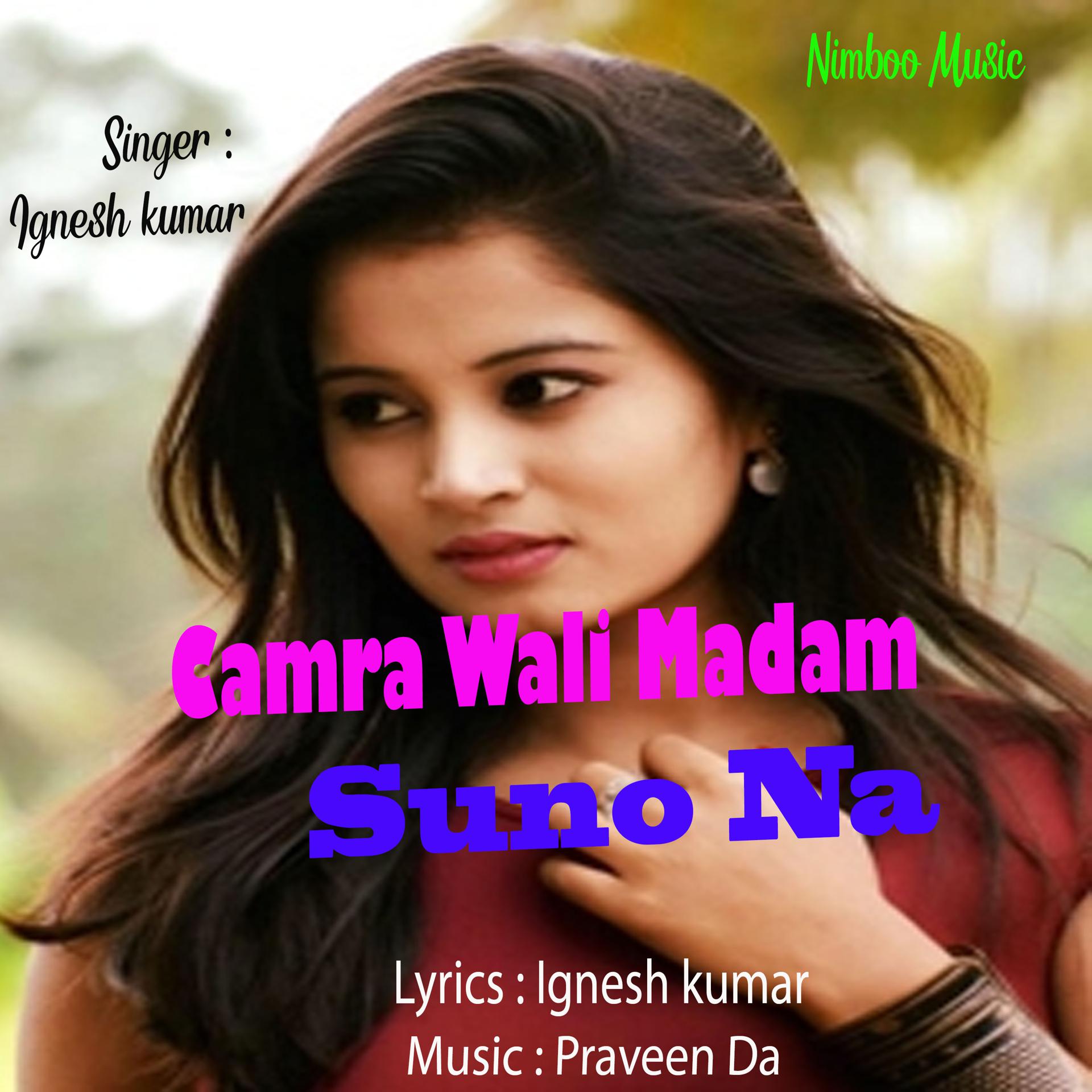 Постер альбома Camra Wali Madam Suno Na