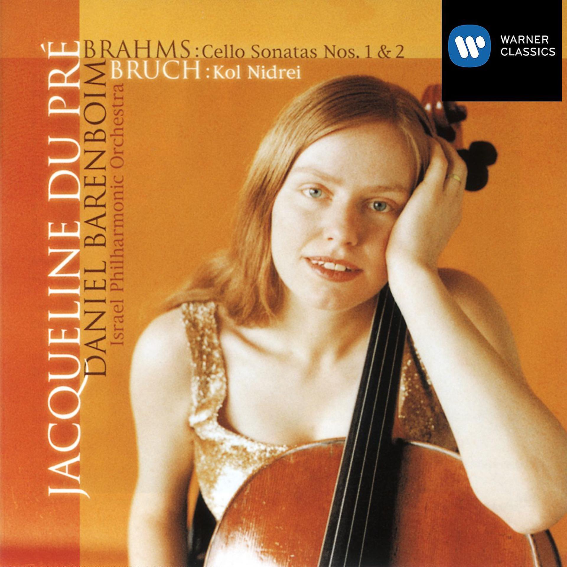 Постер альбома Brahms: Cello Sonatas Nos.1 & 2 - Bruch: Kol Nidrei