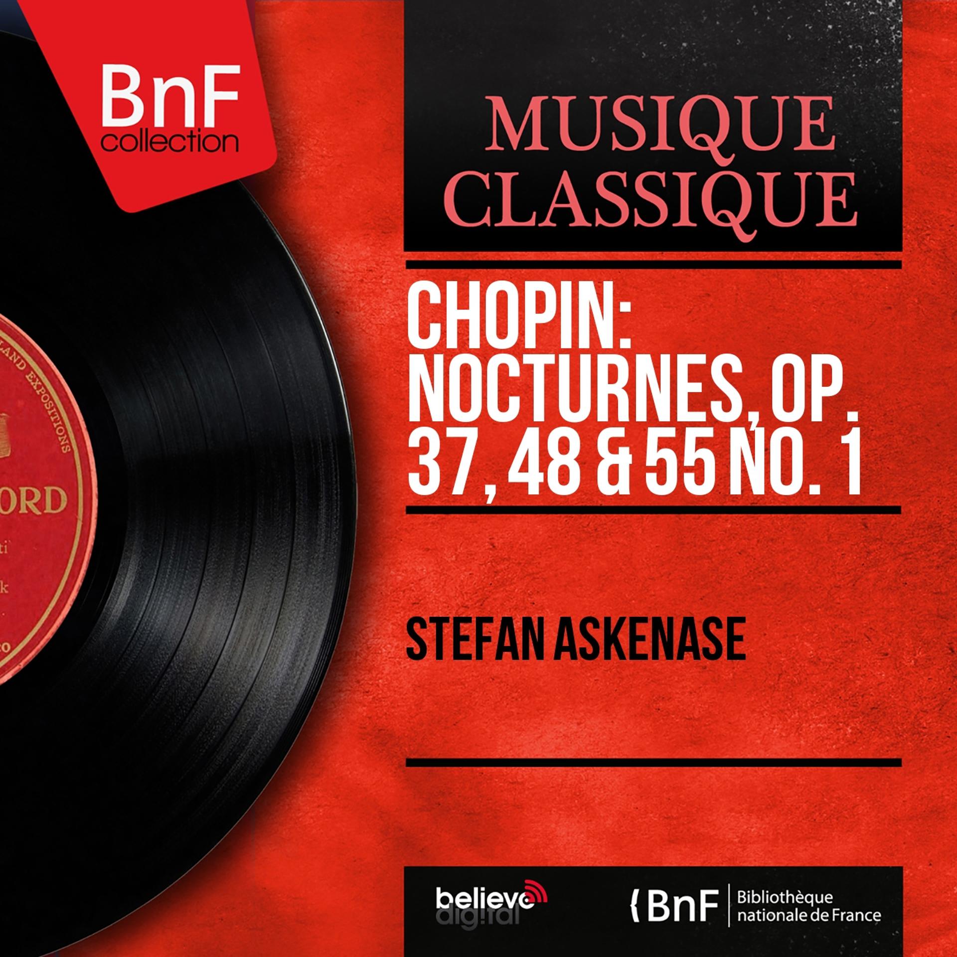Постер альбома Chopin: Nocturnes, Op. 37, 48 & 55 No. 1 (Mono Version)