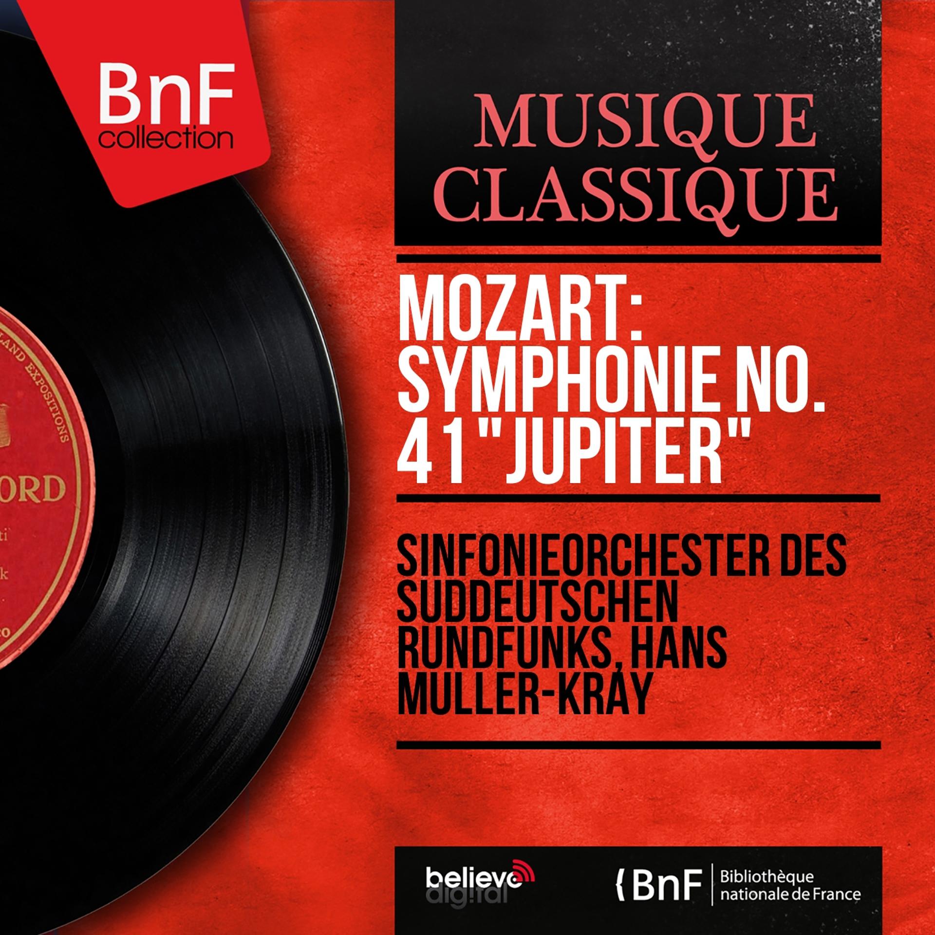 Постер альбома Mozart: Symphonie No. 41 "Jupiter" (Mono Version)