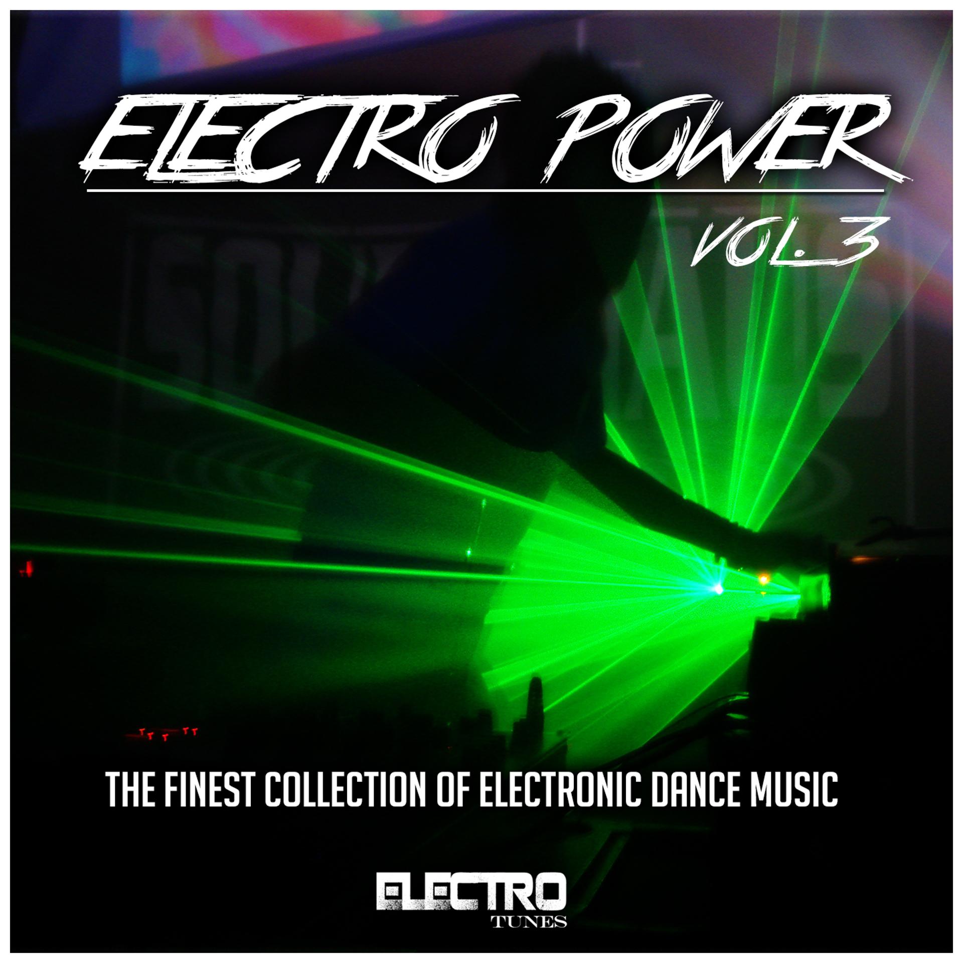Постер альбома Electro Power, Vol. 3 (The Finest Collection of Electronic Dance Music)