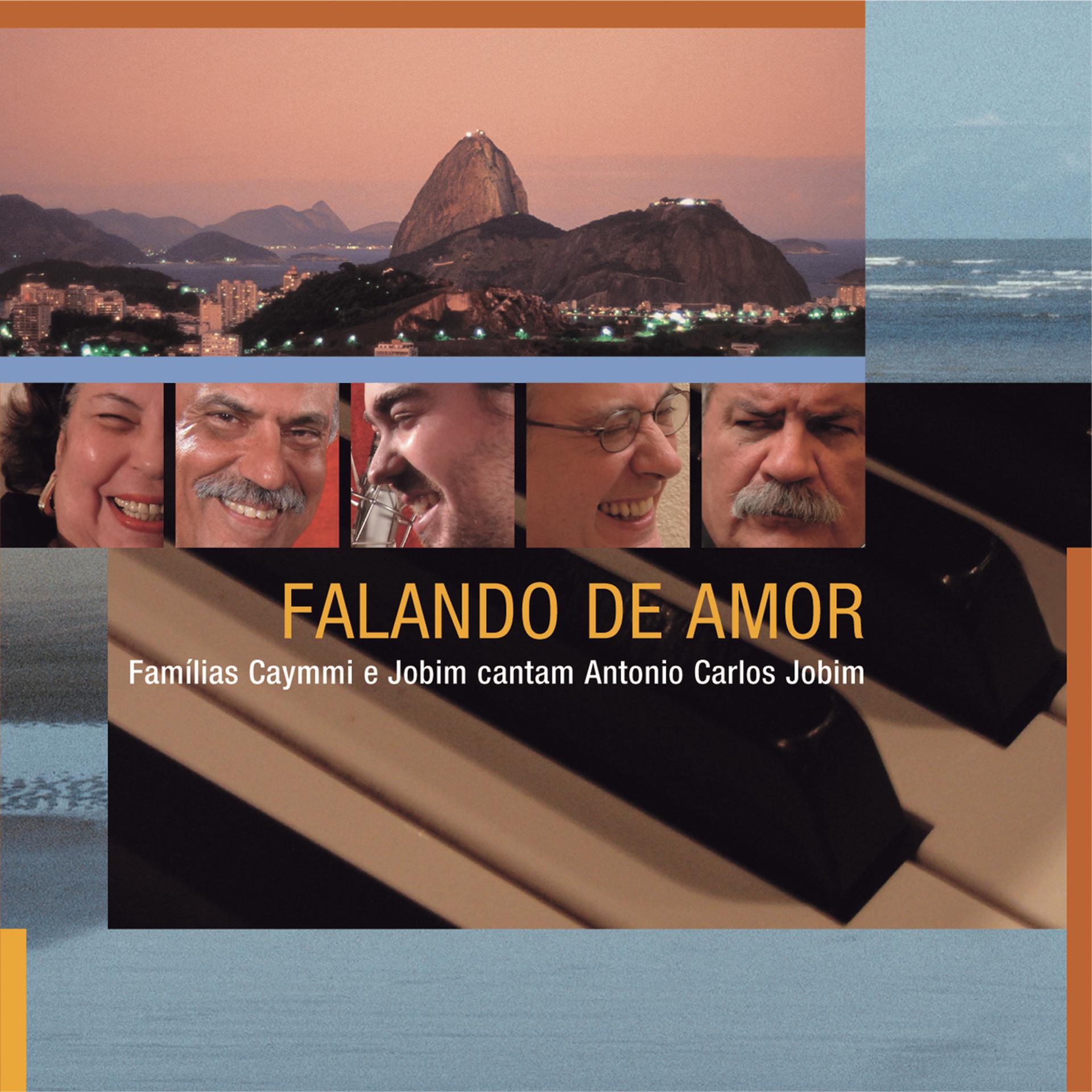 Постер альбома Falando De Amor - Famílias Caymmi E Jobim Cantam Antonio Carlos Jobim