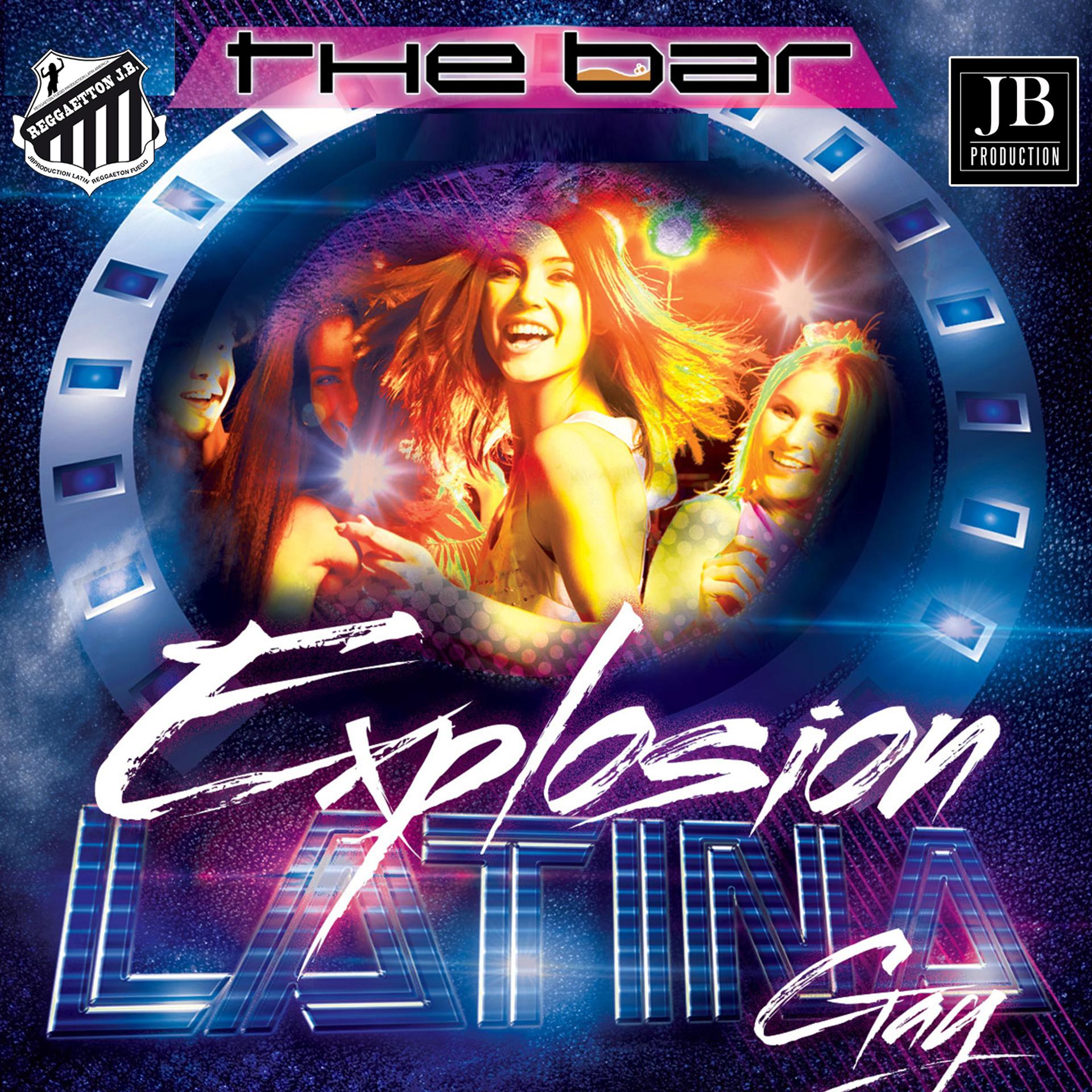 Постер альбома The Bar Explosion Latina Gay