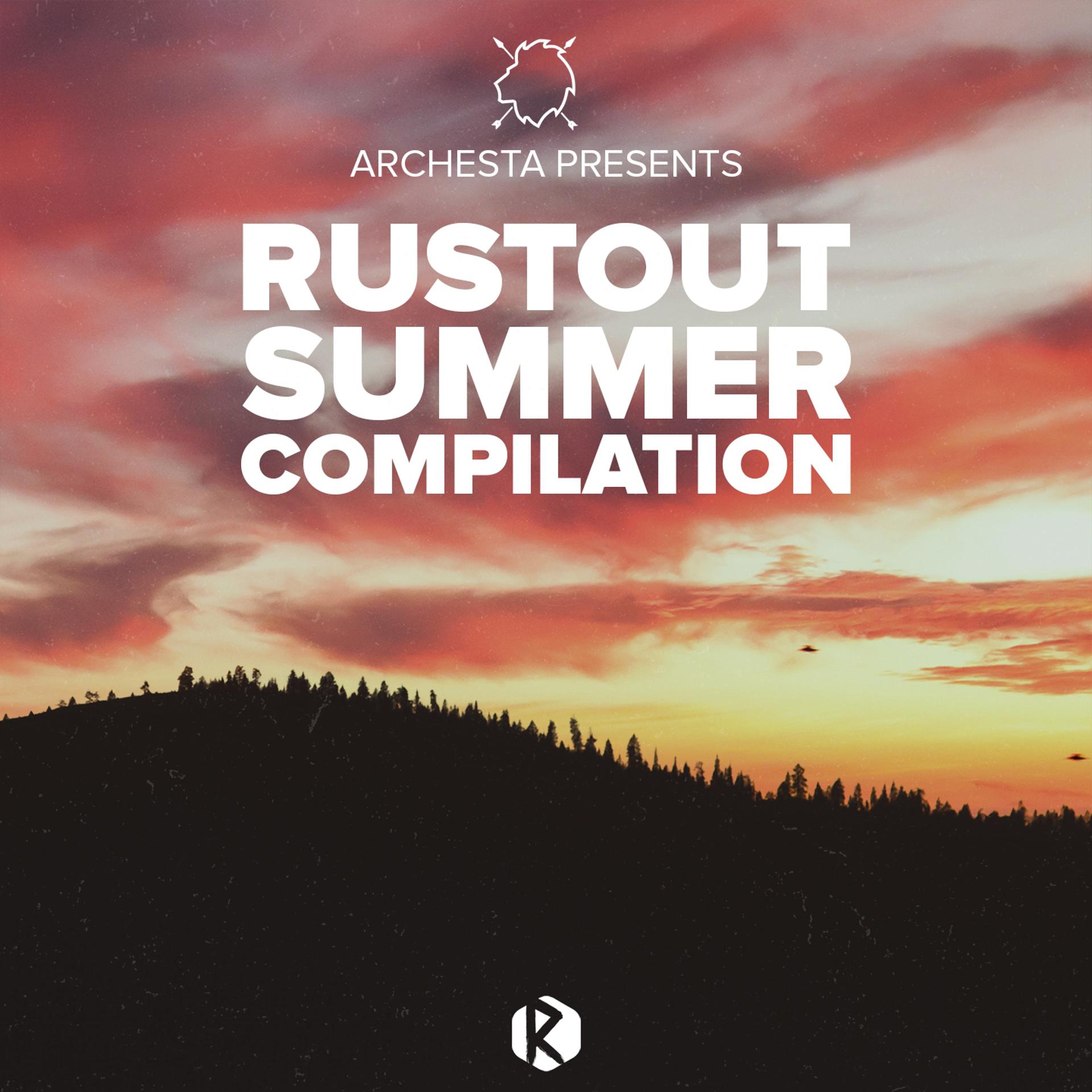 Постер альбома Archesta Presents: RustOut Summer Compilation