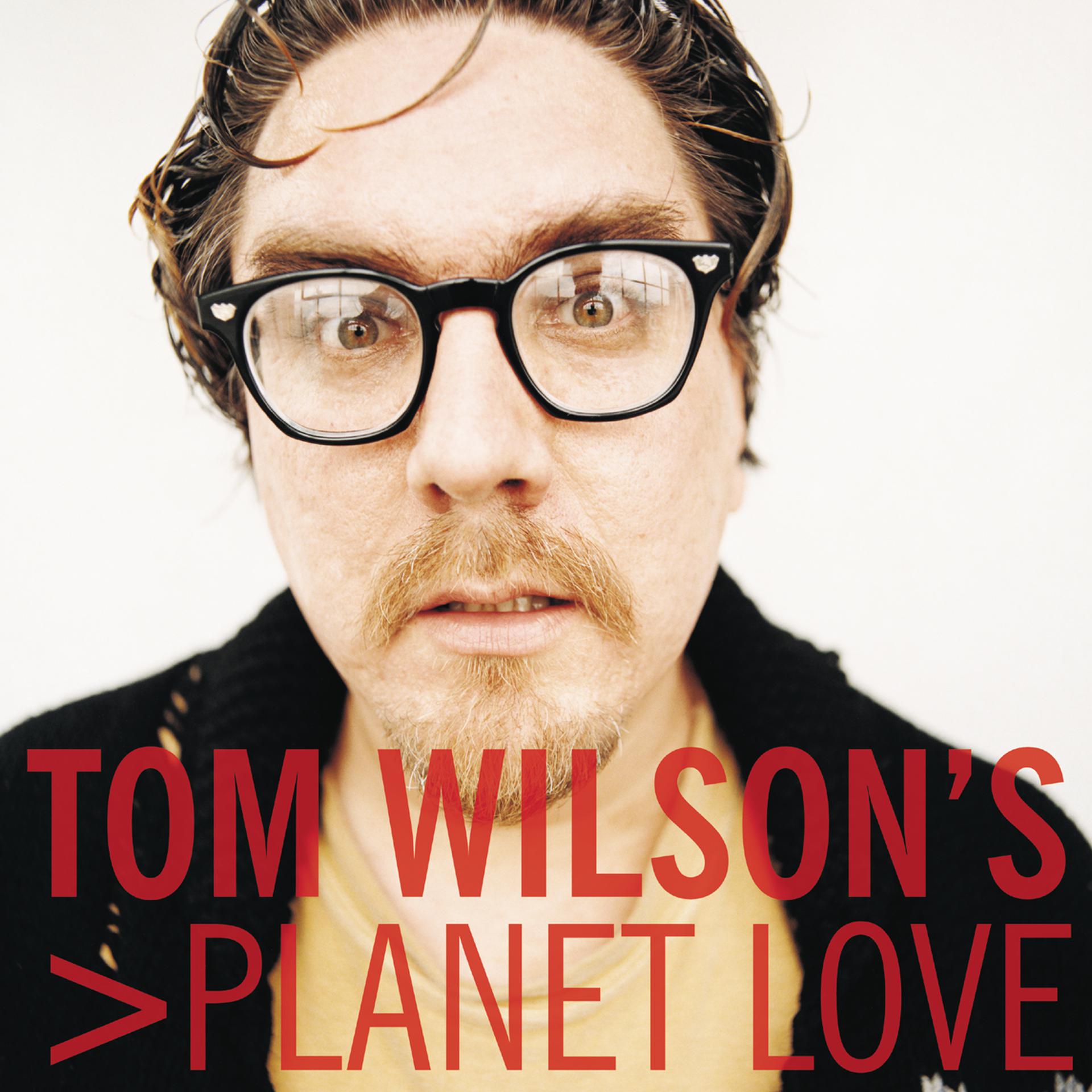 Постер альбома Tom Wilson's Planet Love