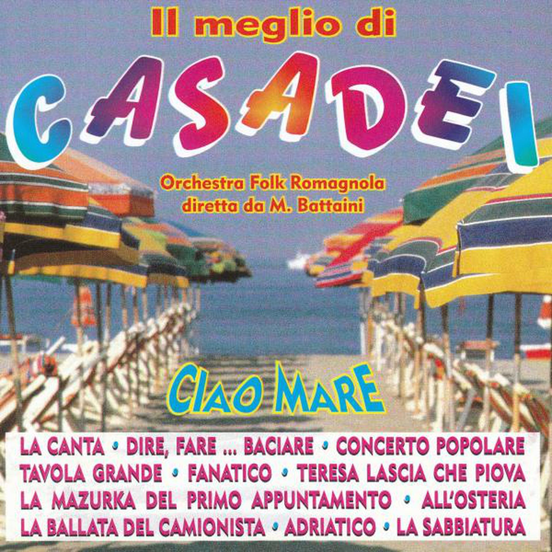 Постер альбома Il Meglio Di Casadei: Ciao Mare