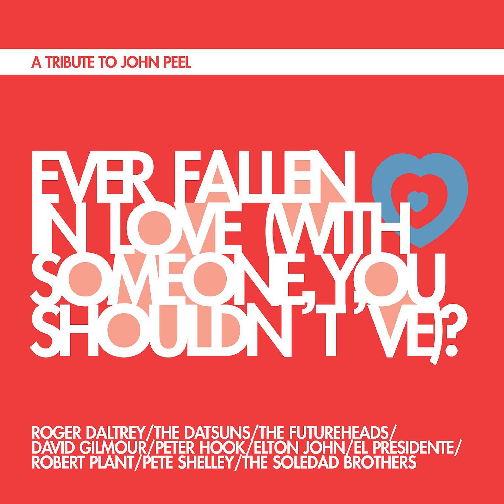 Постер альбома Ever Fallen In Love (With Someone You Shouldn't've)?
