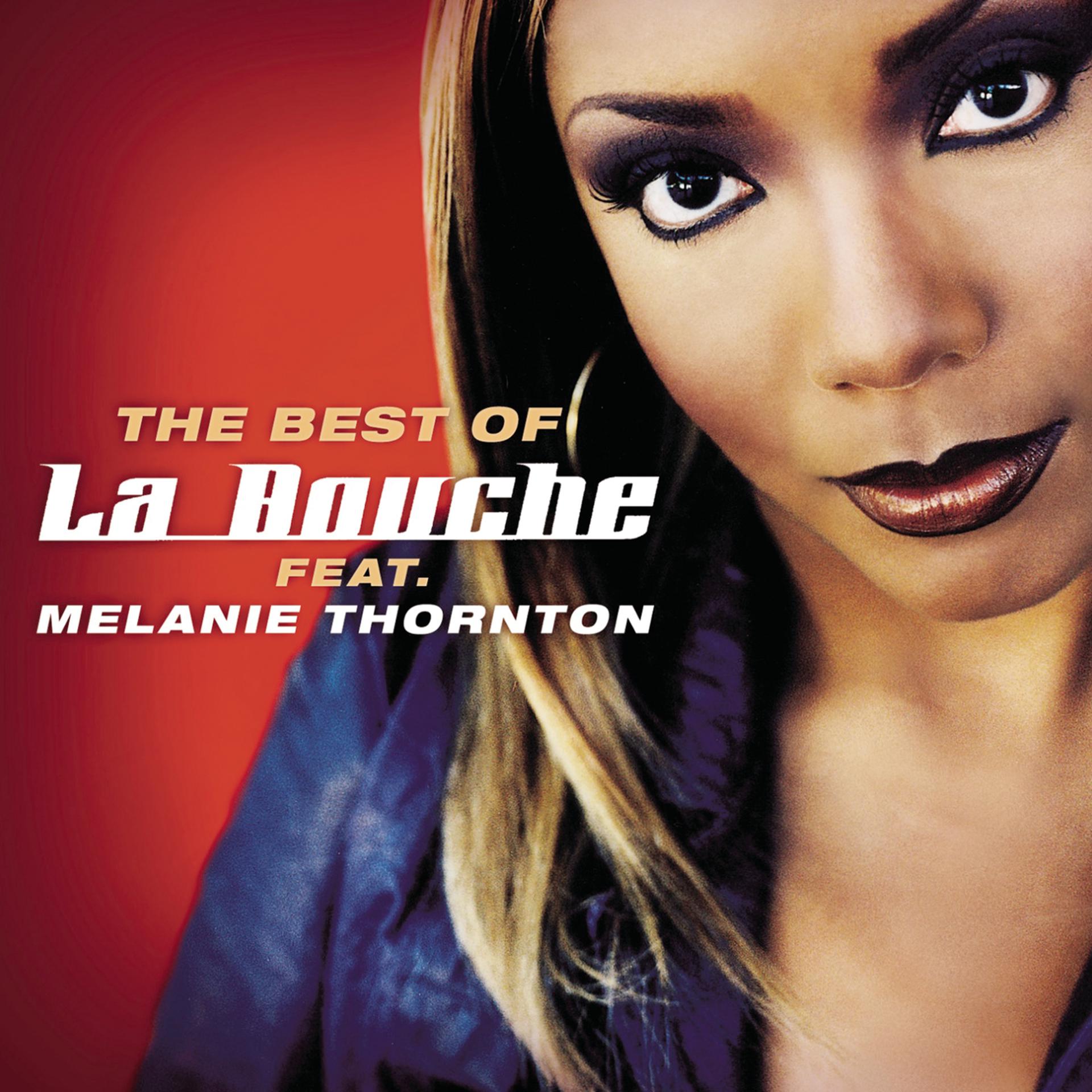 Постер альбома Best Of La Bouche feat. Melanie Thornton