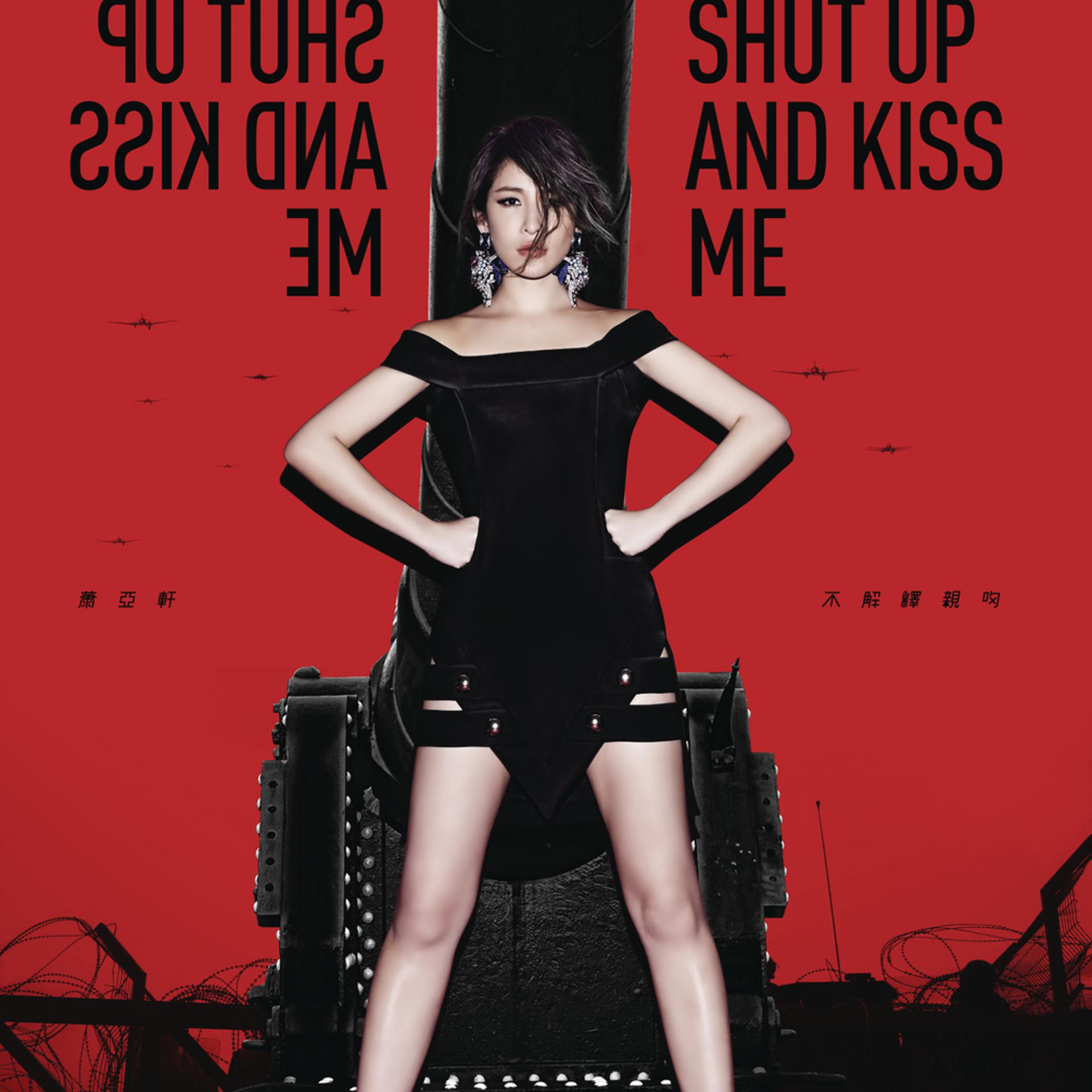 Постер альбома Shut Up & Kiss Me