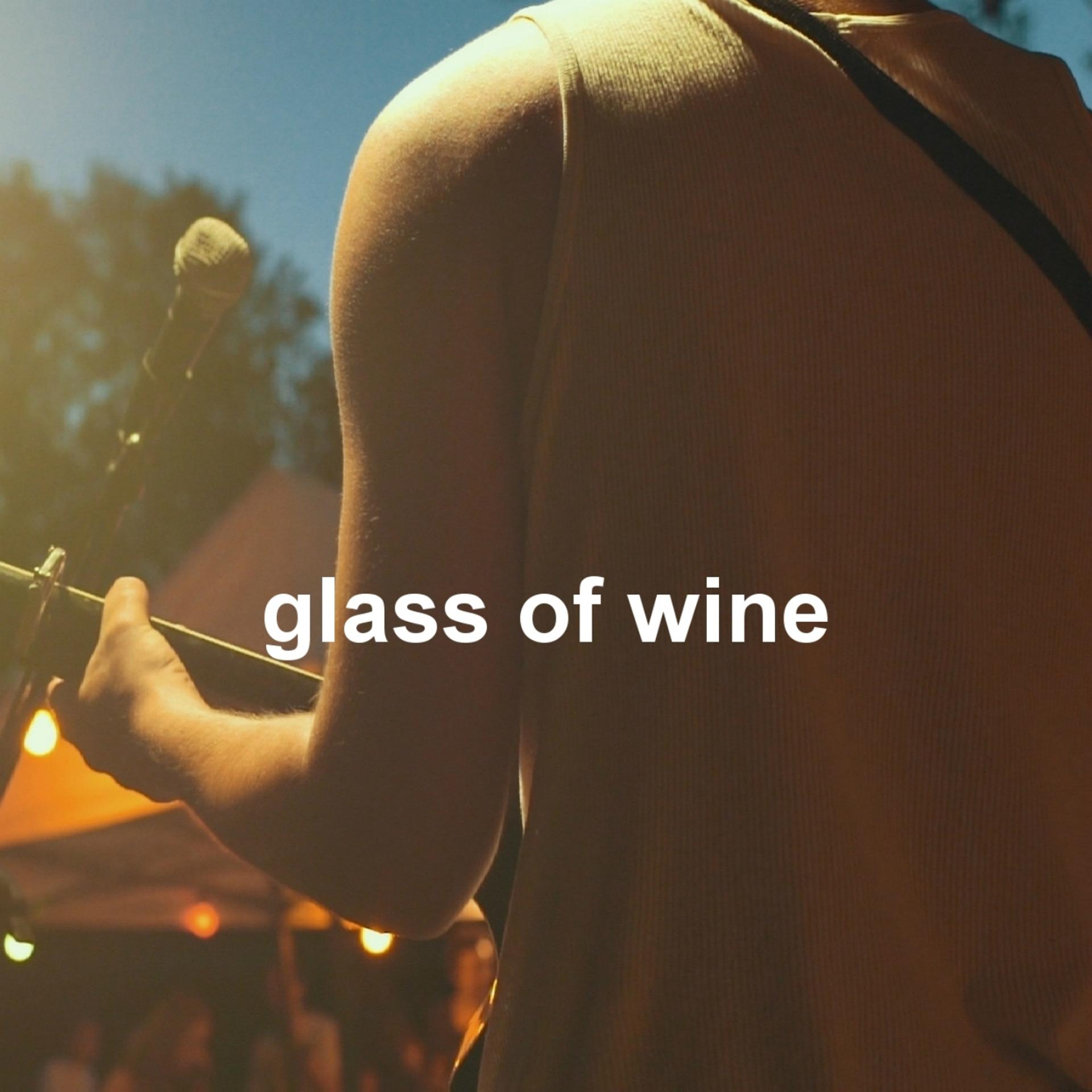 Постер альбома Glass of Wine