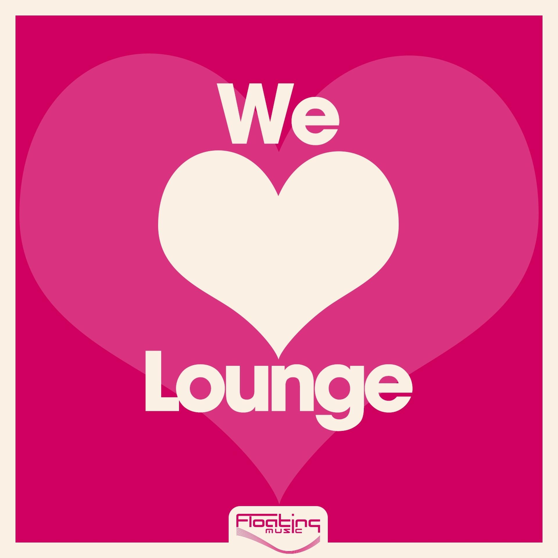 Постер альбома We Love Lounge