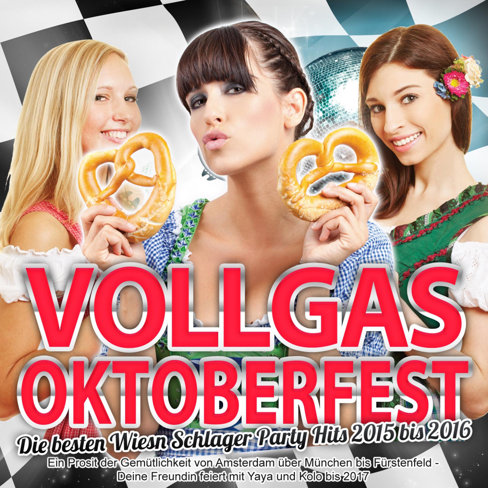 Постер альбома Vollgas Oktoberfest - Die besten Wiesn Schlager Party Hits 2015 bis 2016