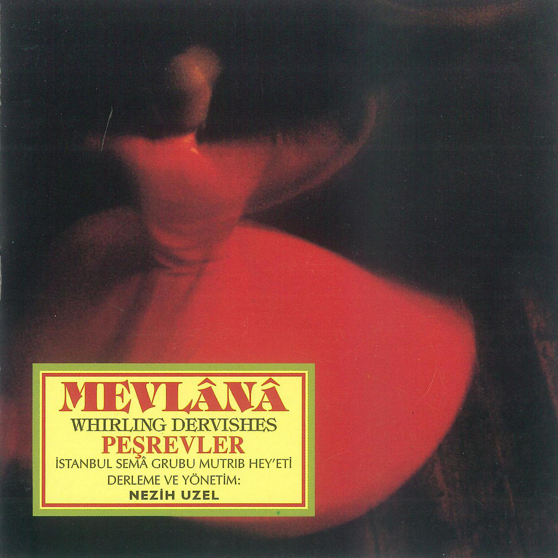 Постер альбома Mevlana Whirling Dervishes Pesrevler