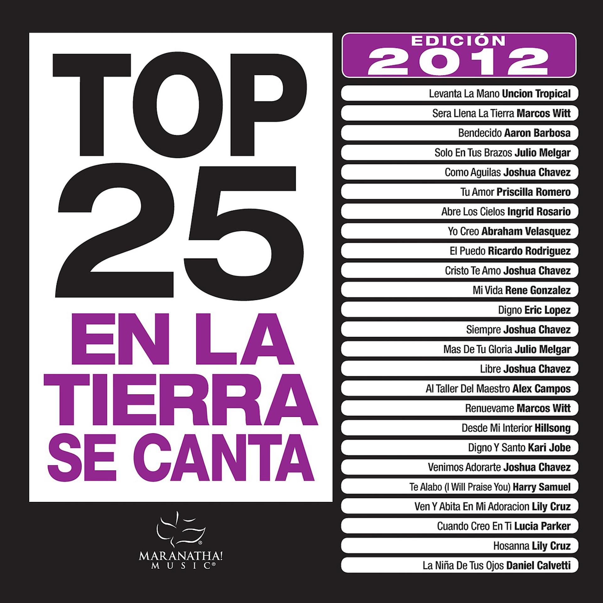 Постер альбома Top 25 En La Tierra Se Canta Edicion 2012