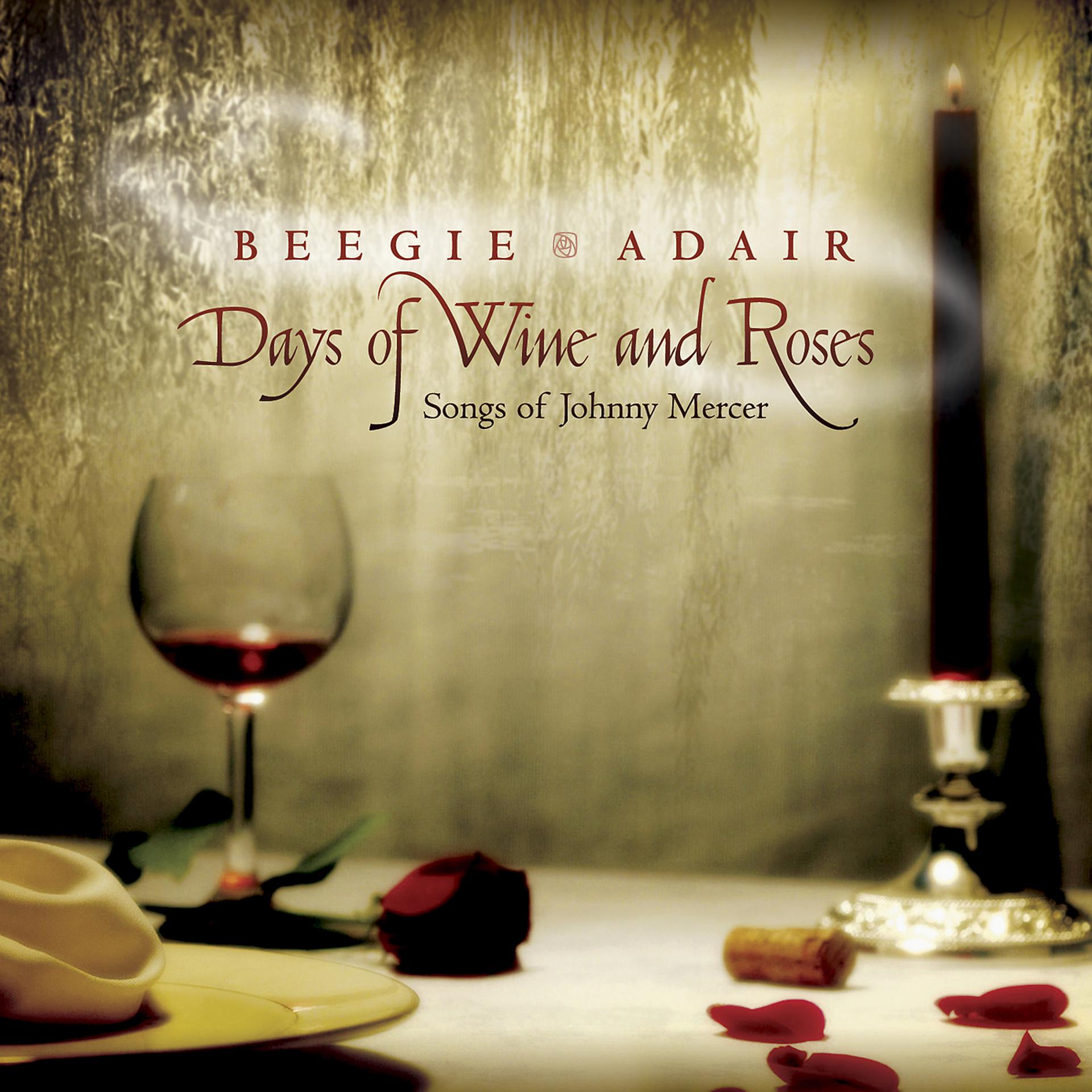 Постер альбома Days Of Wine And Roses: Songs Of Johnny Mercer