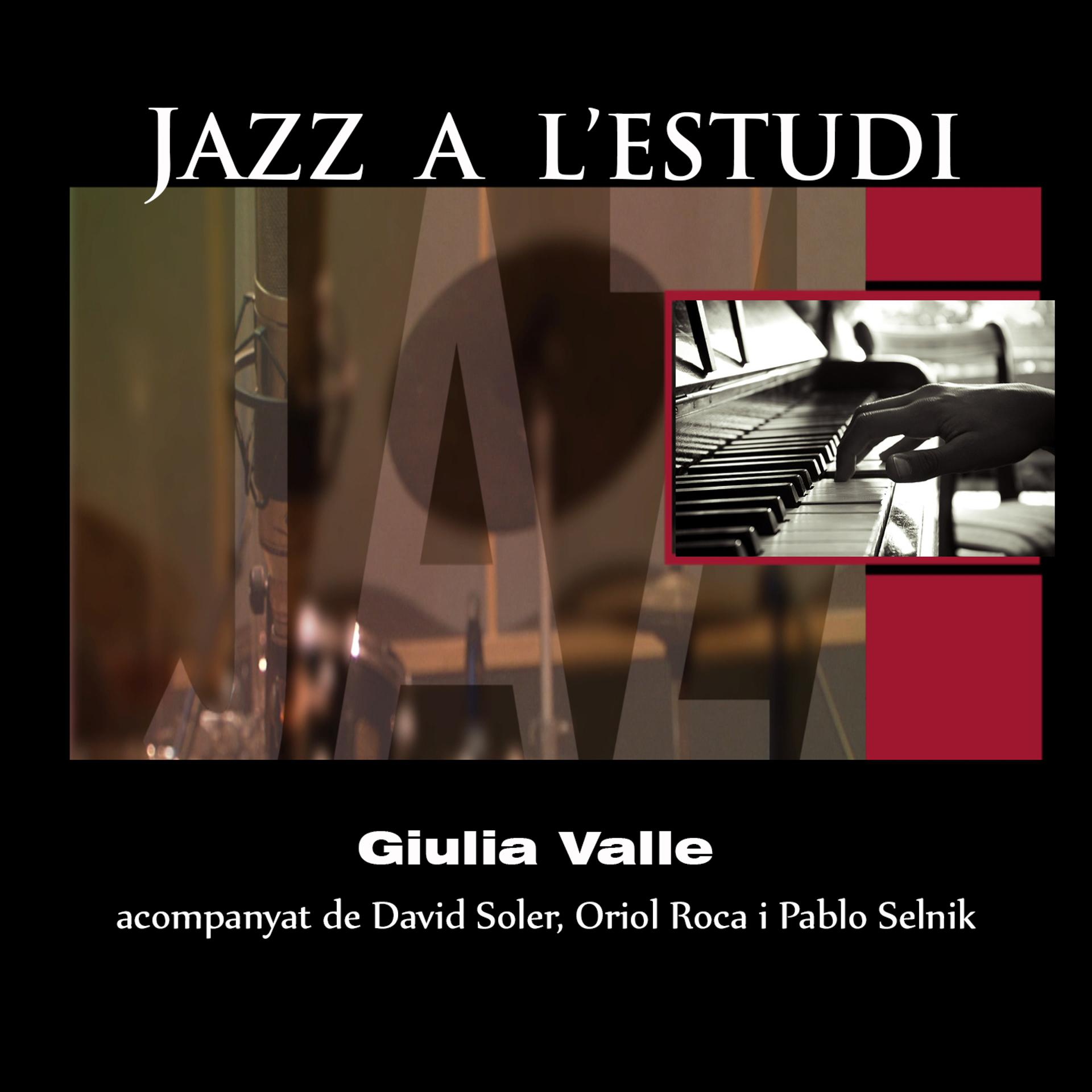 Постер альбома Jazz a l'Estudi: Guilia Valle