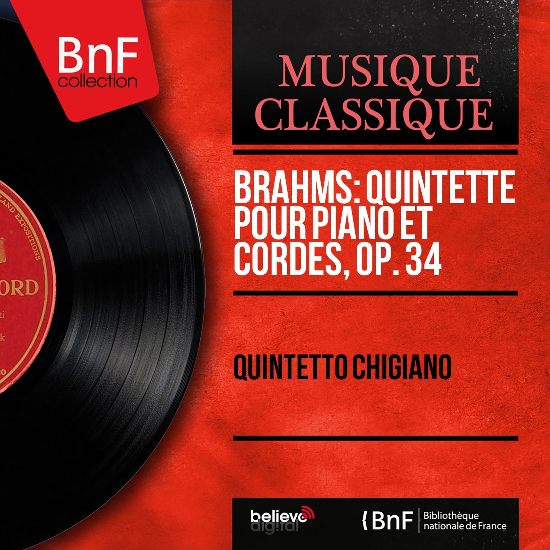 Постер альбома Brahms: Quintette pour piano et cordes, Op. 34 (Mono Version)