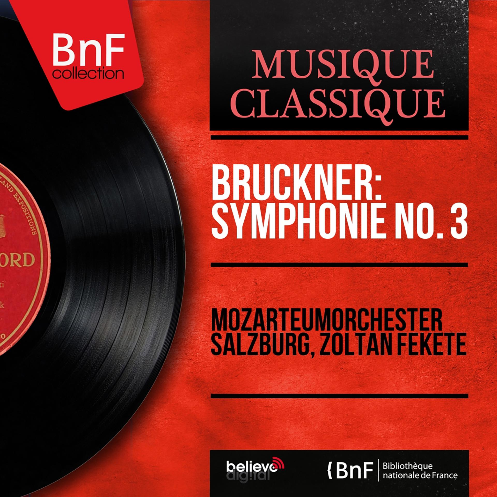 Постер альбома Bruckner: Symphonie No. 3 (1889 Version, Mono Version)