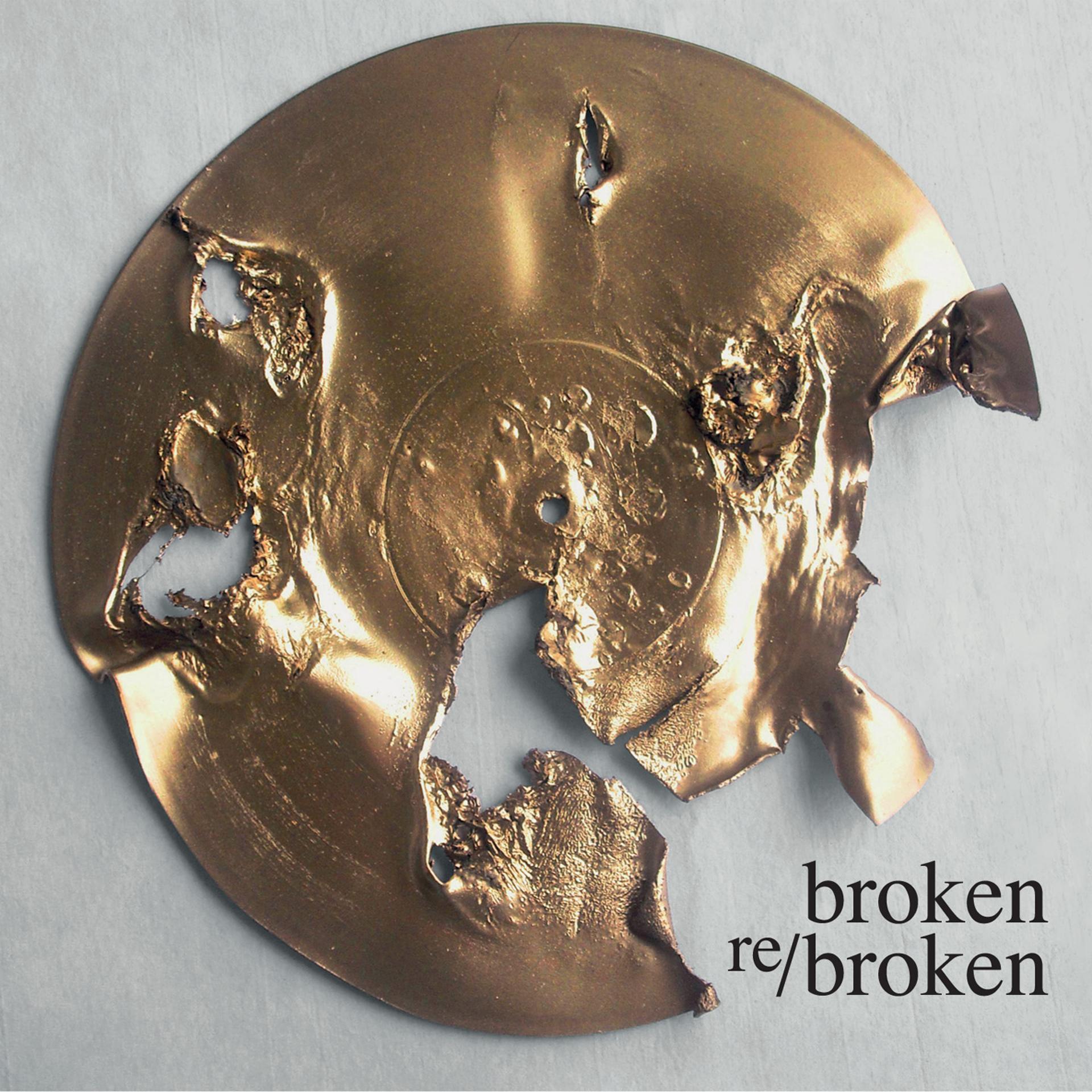Постер альбома Broken Re/Broken