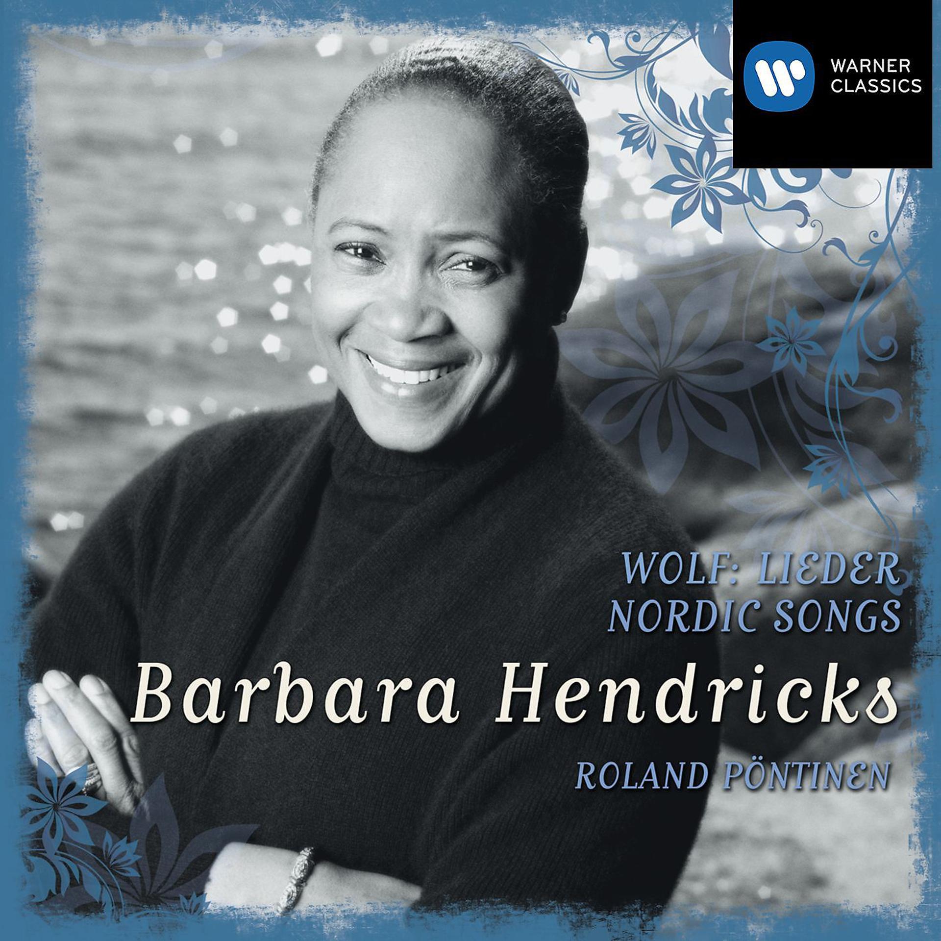 Постер альбома Barbara Hendricks sings Nordic Songs & Wolf: Mörike-Lieder