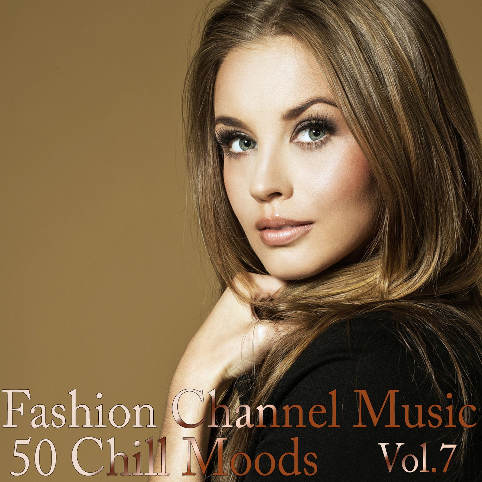 Постер альбома Fashion Channel Music, Vol. 7