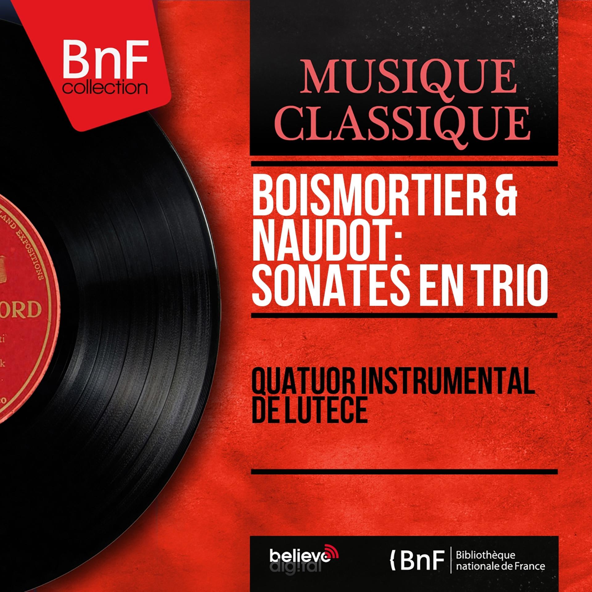 Постер альбома Boismortier & Naudot: Sonates en trio (Mono Version)