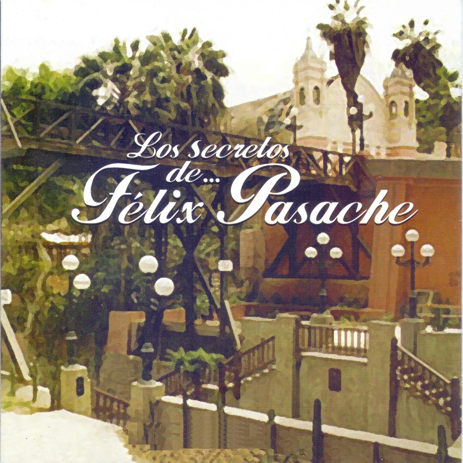 Постер альбома Los Secretos de Felix Pasache