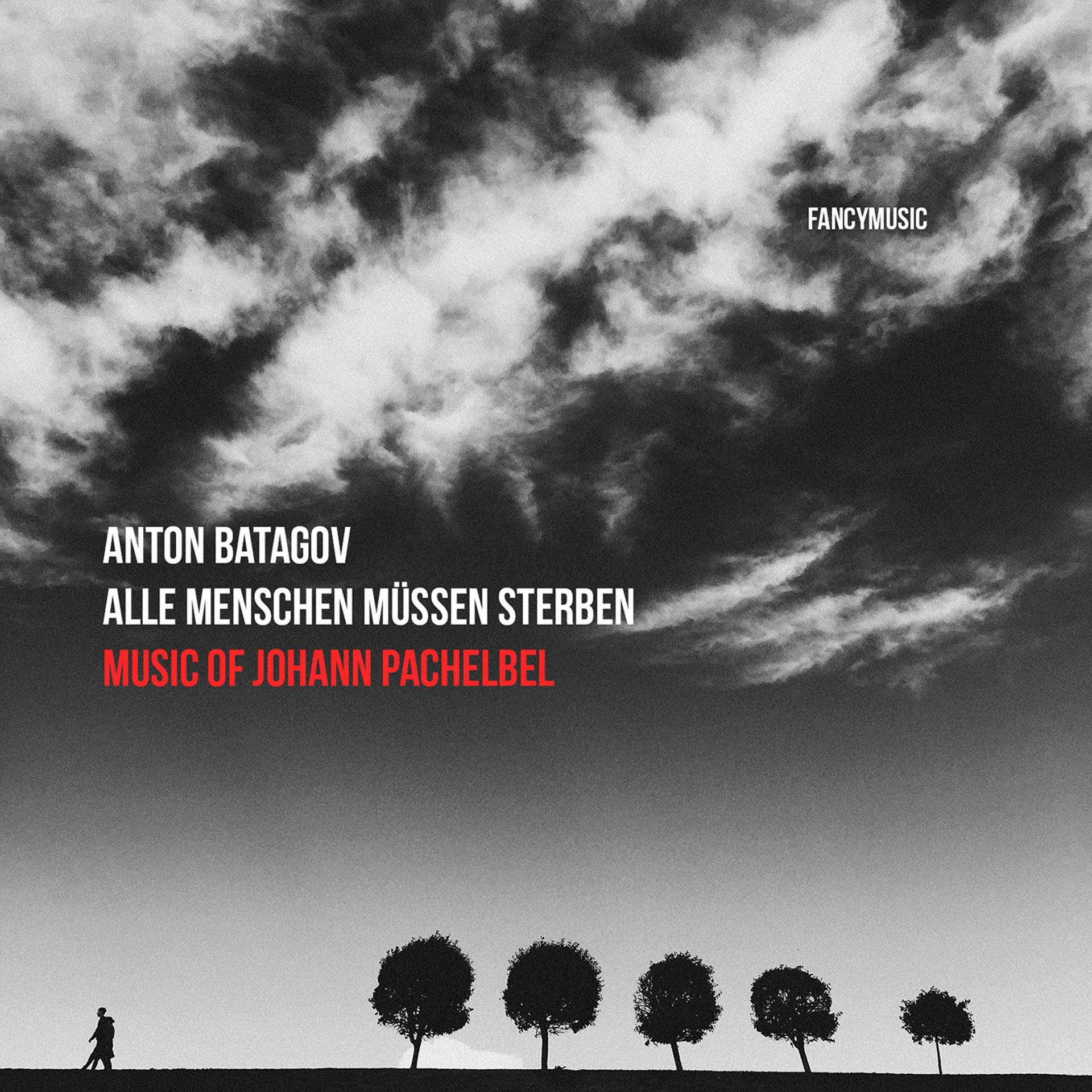 Постер альбома Alle Menschen Müssen Sterben. Music of Johann Pachelbel