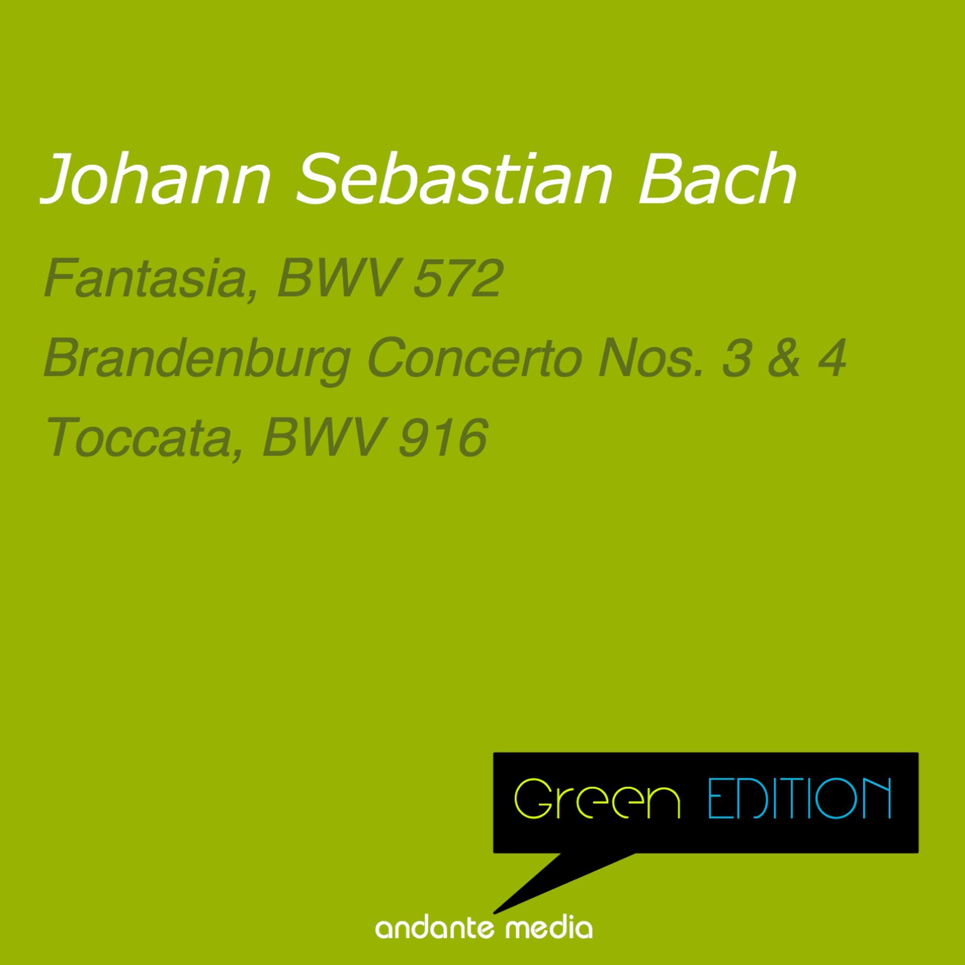 Постер альбома Green Edition - Bach: Fantasia, BWV 572 & Toccata, BWV 916