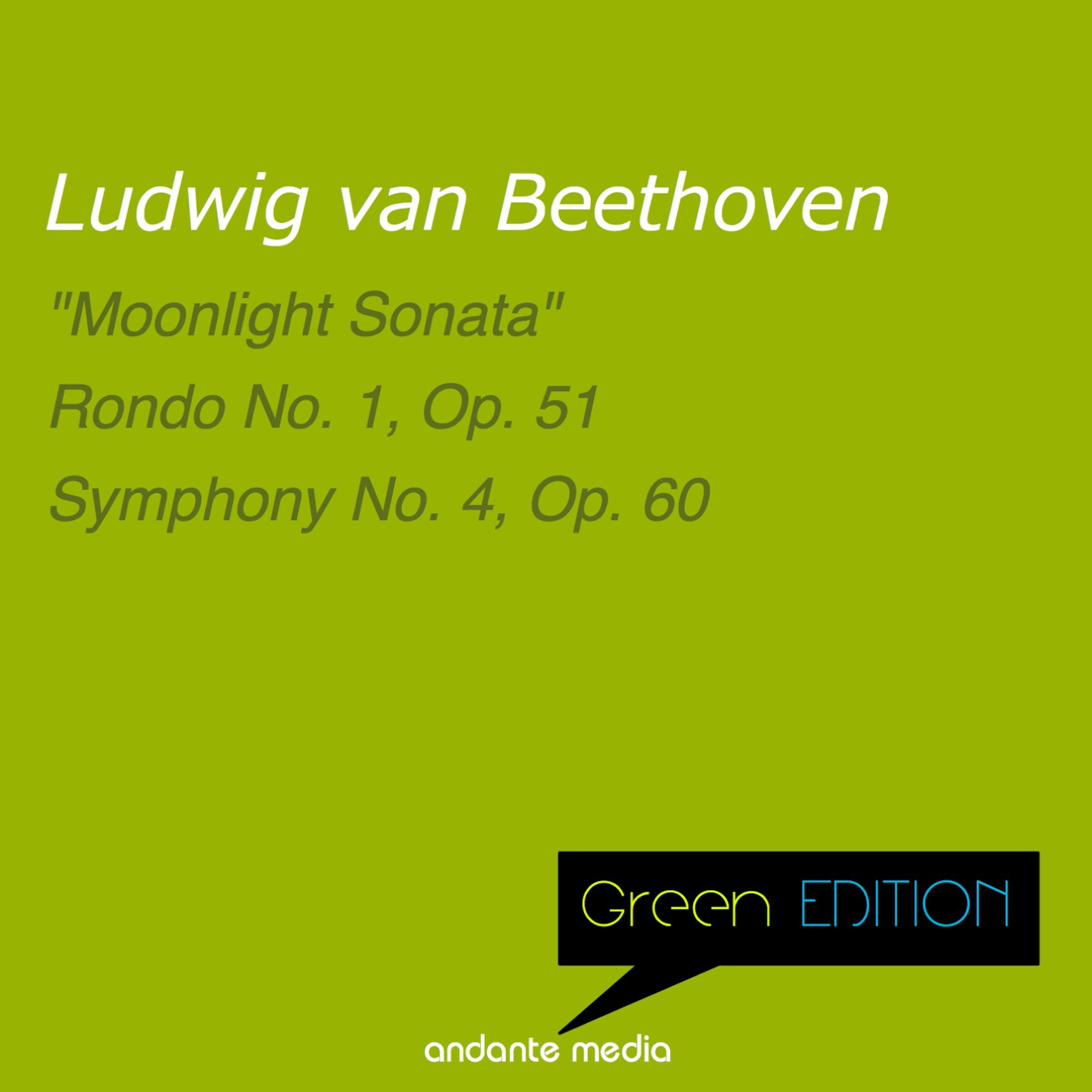 Постер альбома Green Edition - Beethoven: "Moonlight Sonata" & Symphony No. 4, Op. 60