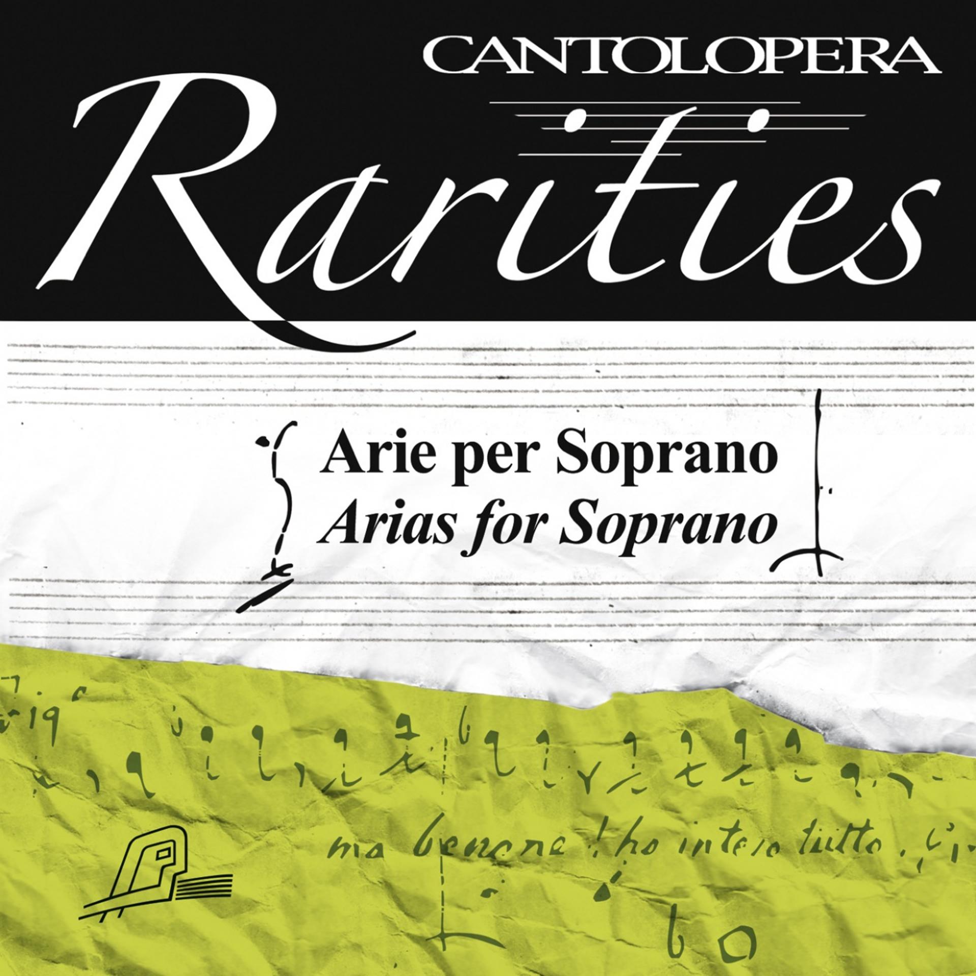 Постер альбома Cantolopera Rarities: Arias for Soprano