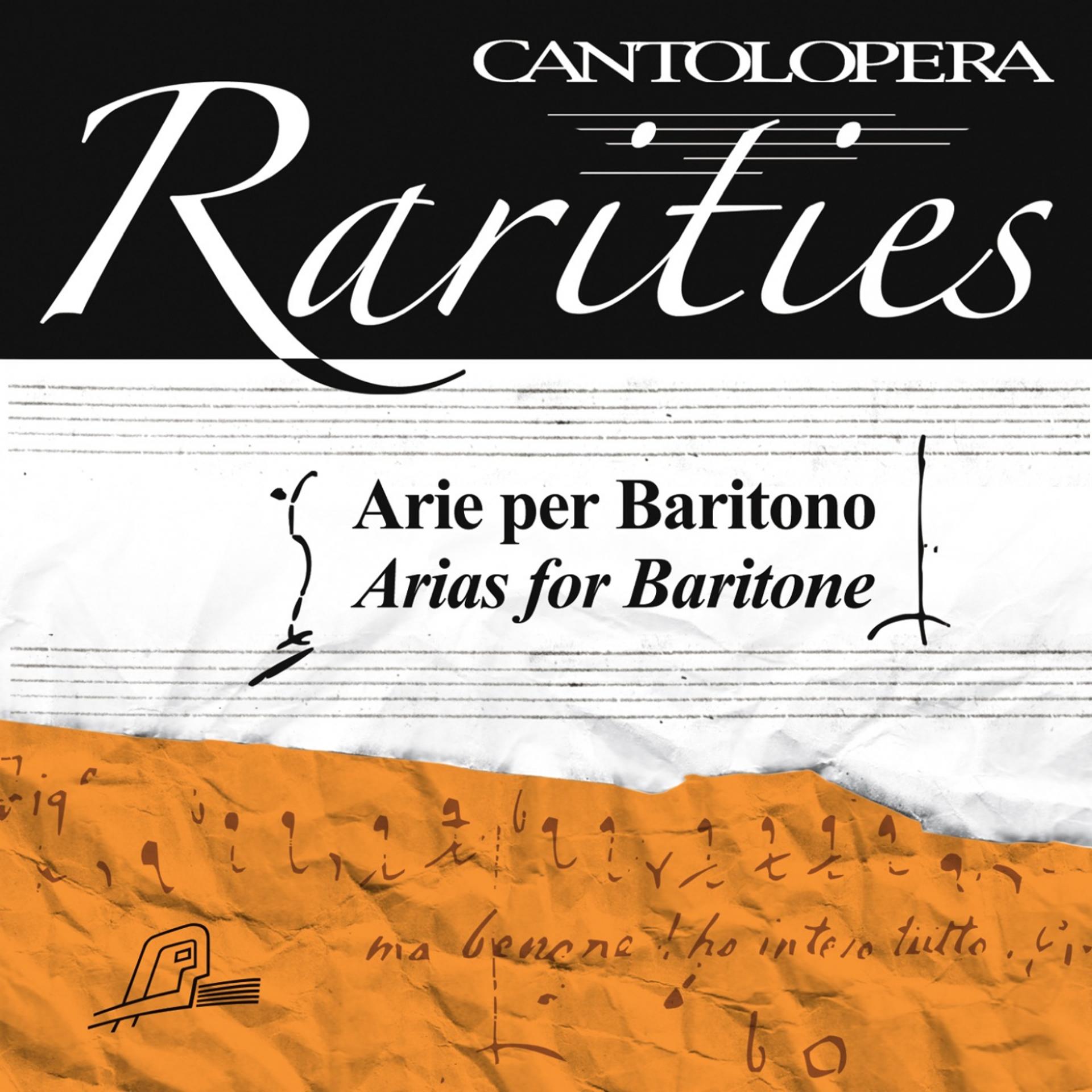 Постер альбома Cantolopera Rarities: Arias for Baritone