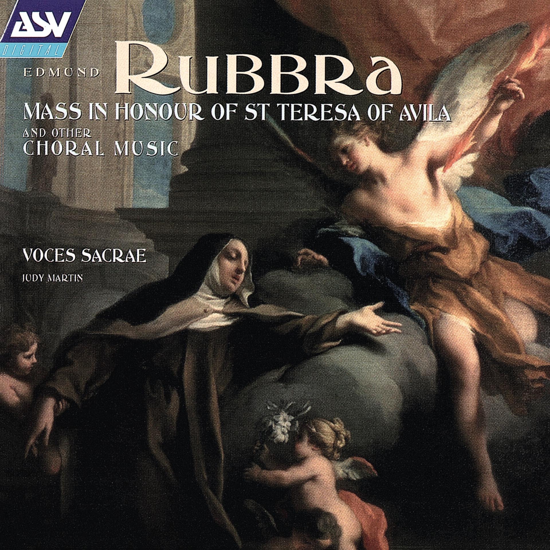 Постер альбома Rubbra: Mass In Honour Of St Teresa Of Avila; Missa a3; 5 Motets; 5 Madrigals