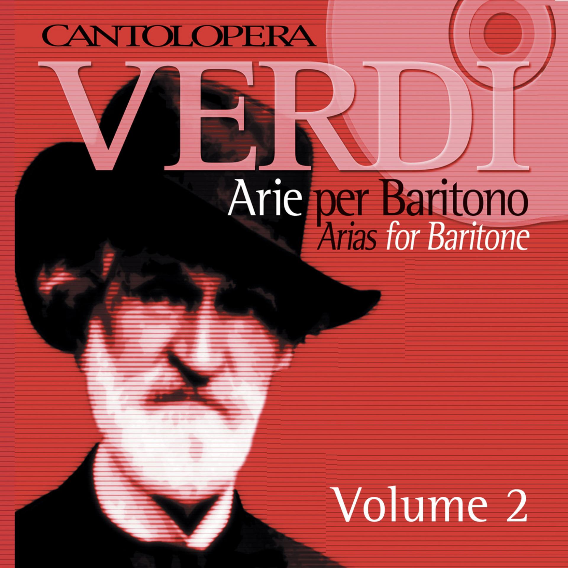 Постер альбома Cantolopera: Verdi's Arias for Baritone, Vol. 2