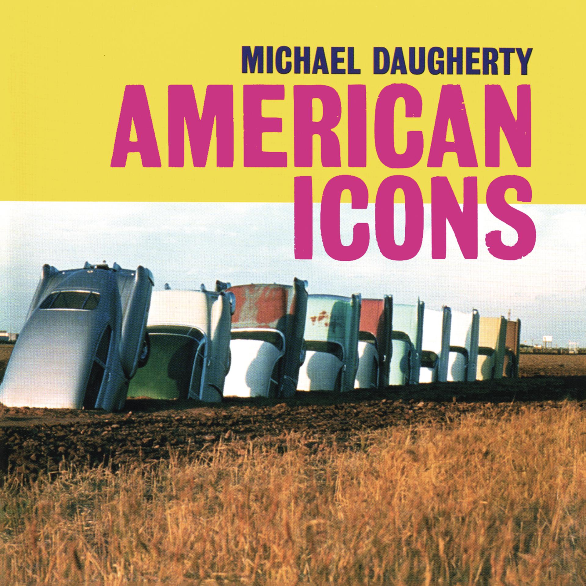 Постер альбома Michael Daugherty: American Icons