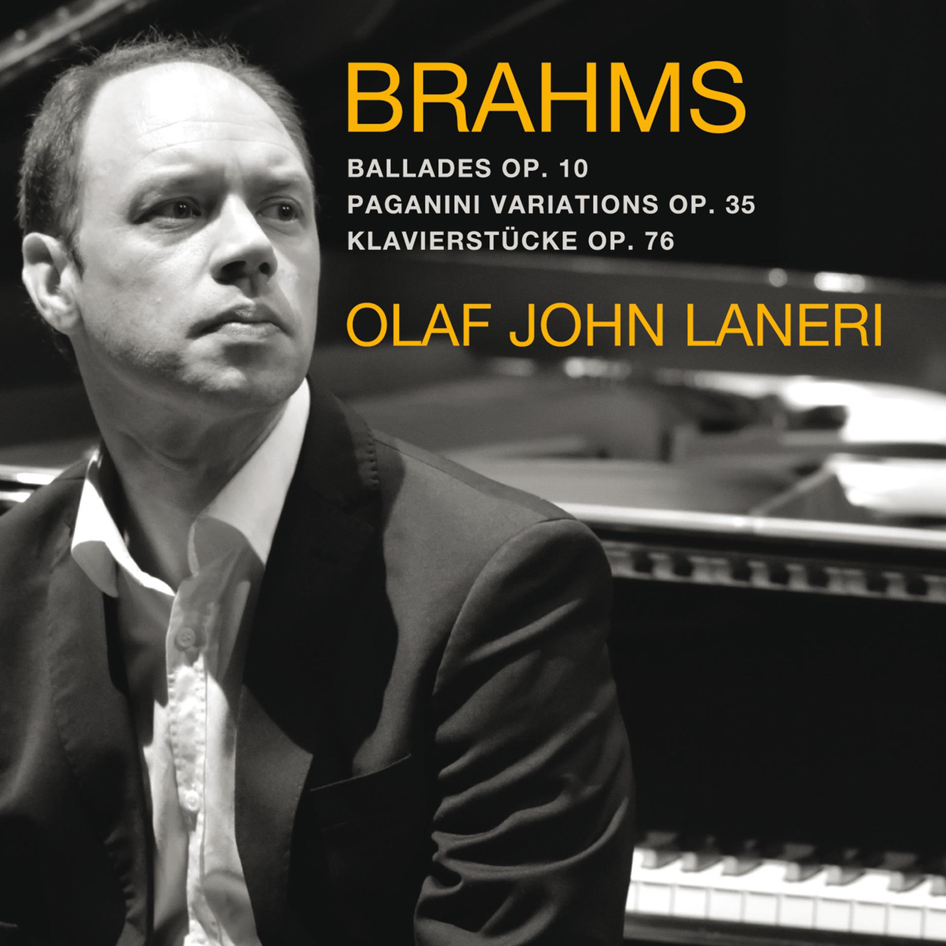 Постер альбома Brahms: 4 Ballades, Paganini Variations, 8 Klavierstücke
