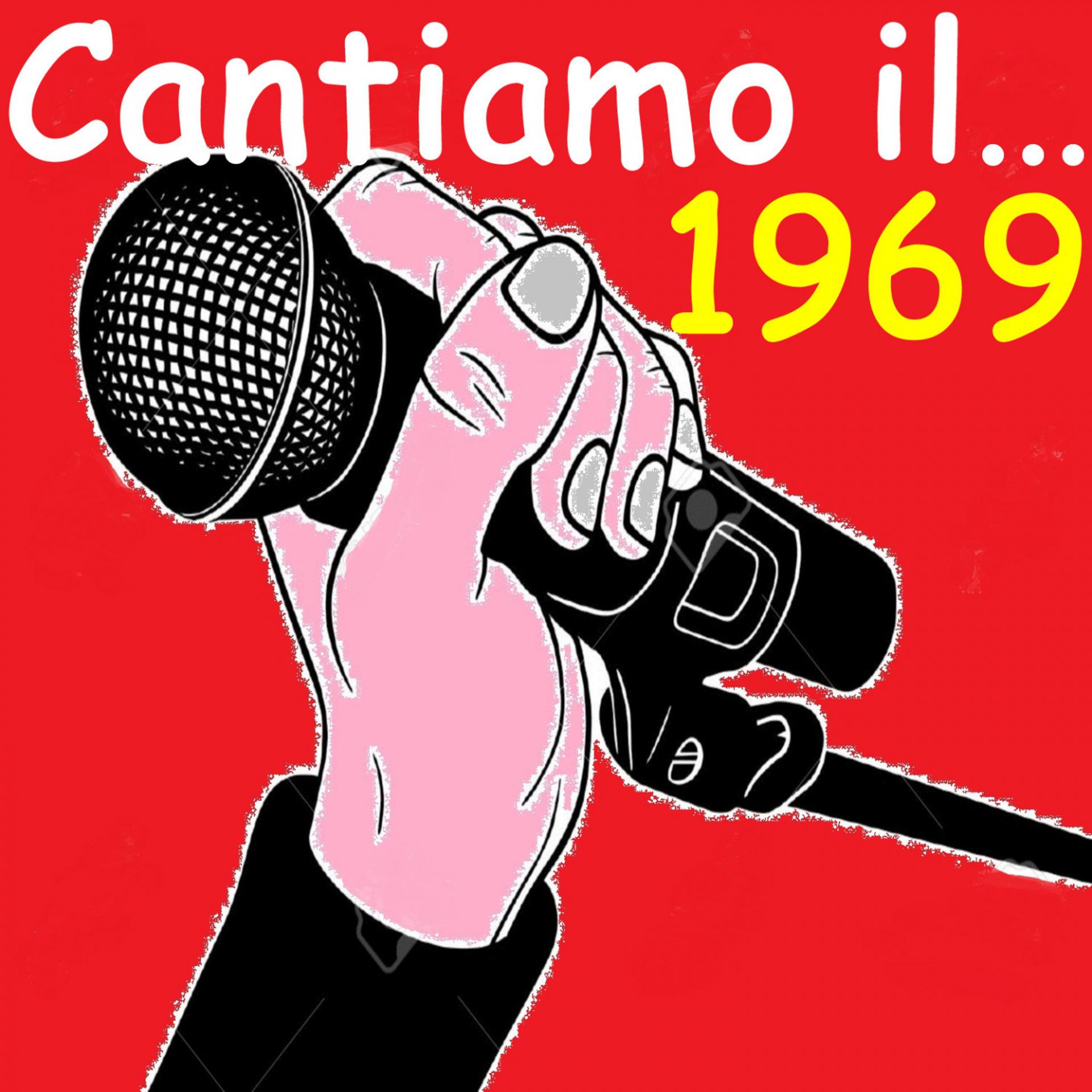 Постер альбома Cantiamo il...1969