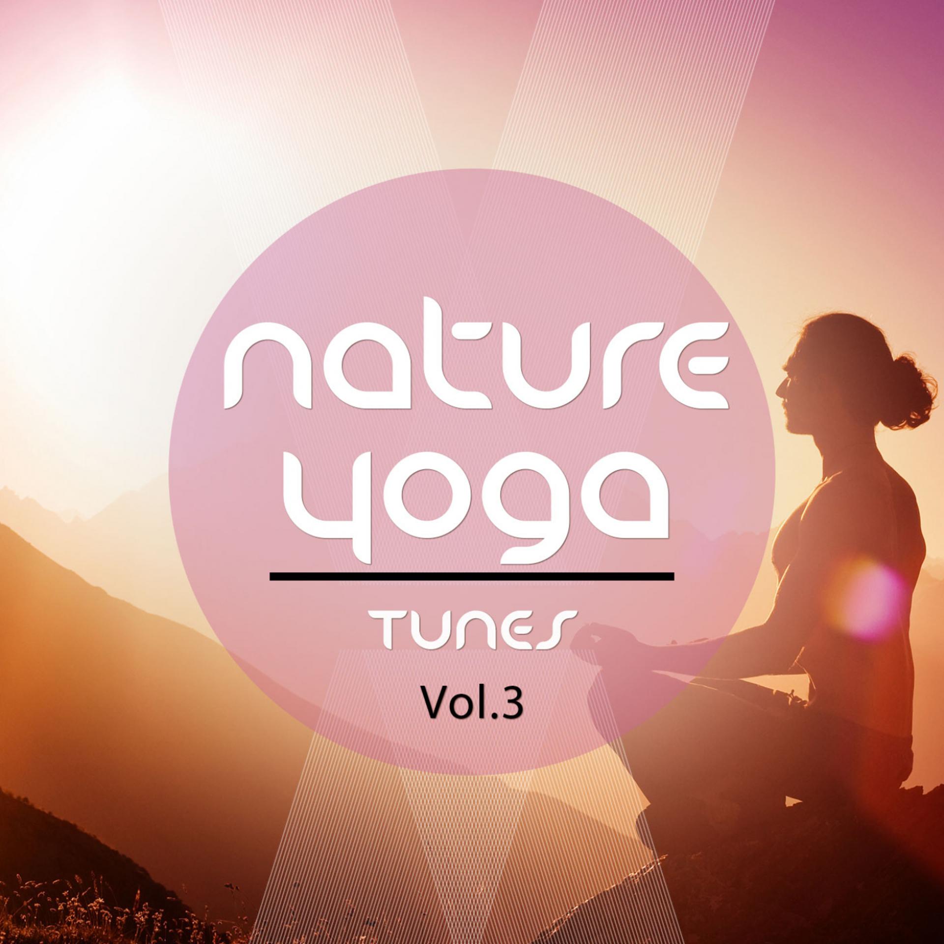 Постер альбома Nature Yoga Tunes, Vol. 3